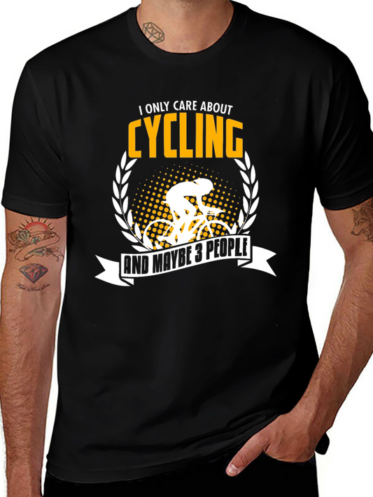 Cycling Fan T-Shirt - I Only Care About Cycling...