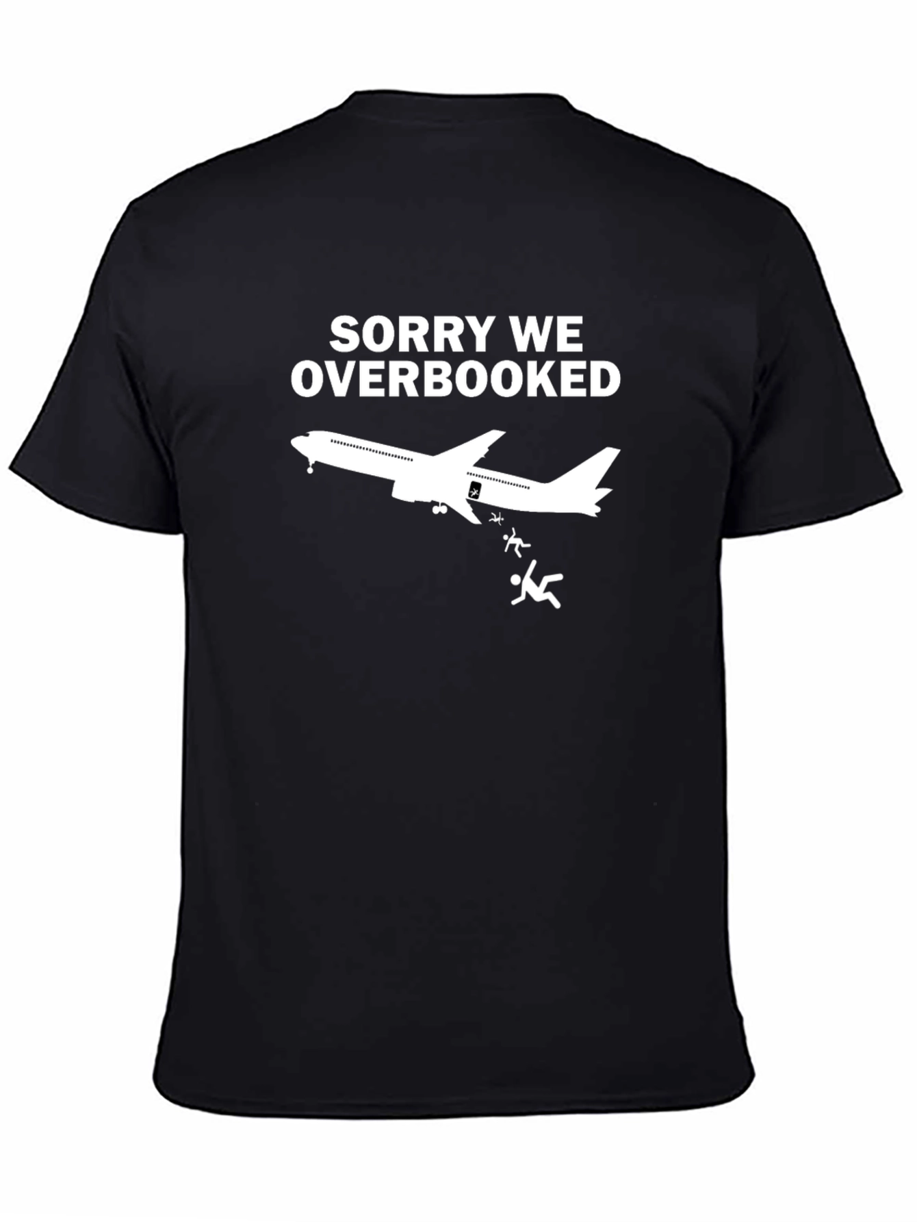 Sorry We Overbooked T-Shirt