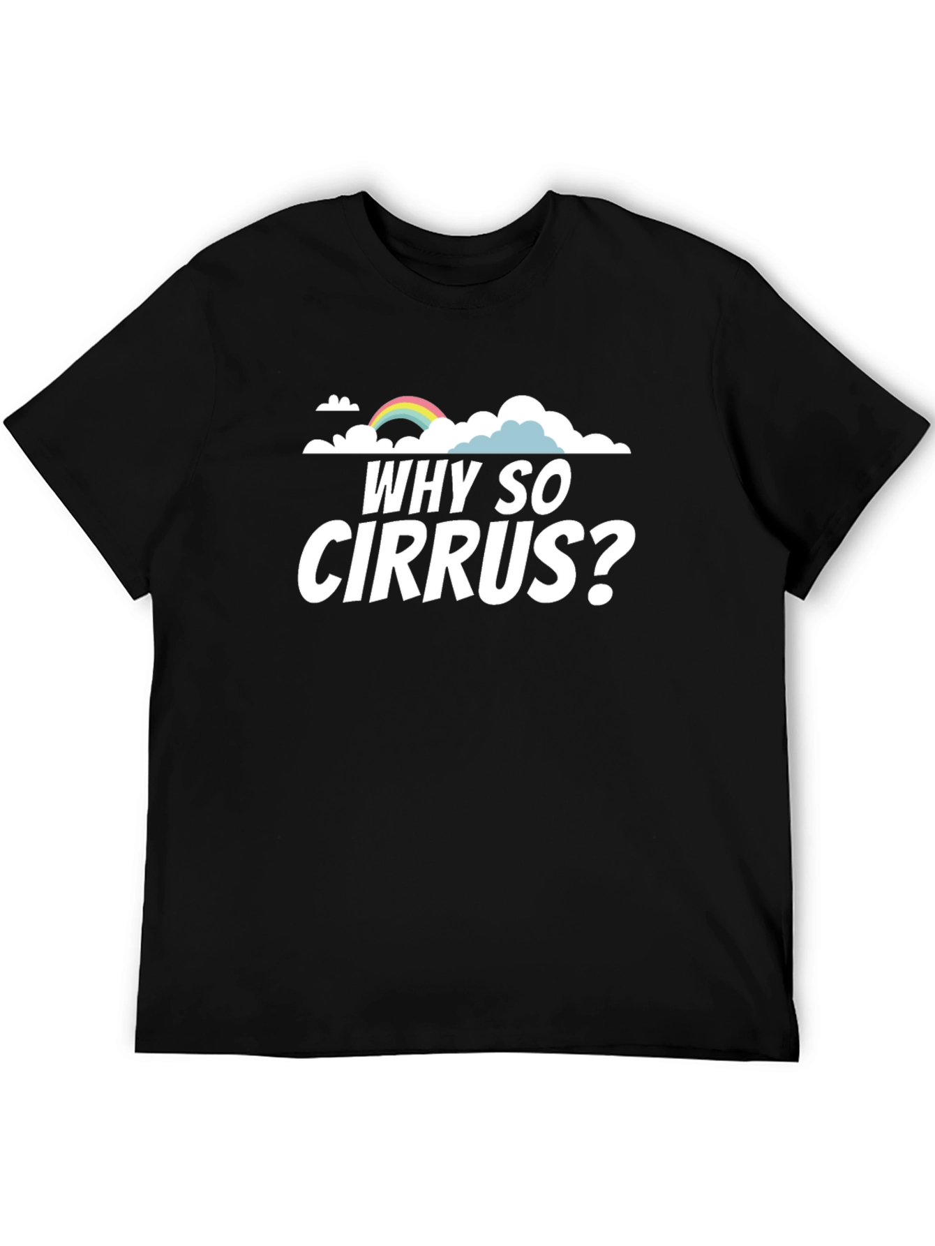 Why So Cirrus? Black Cotton Graphic T-Shirt
