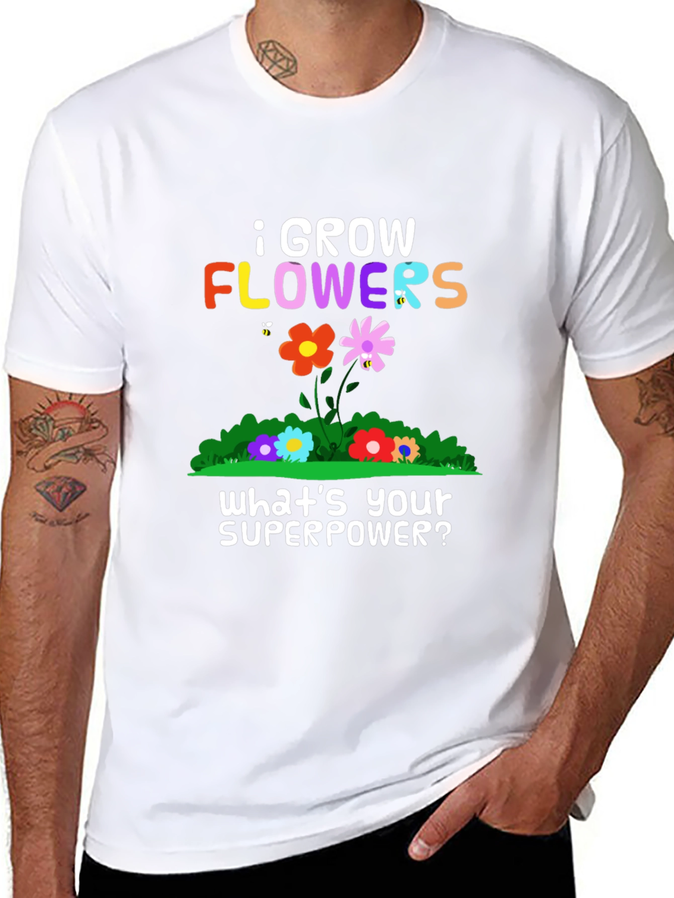 I Grow Flowers Superpower T-Shirt