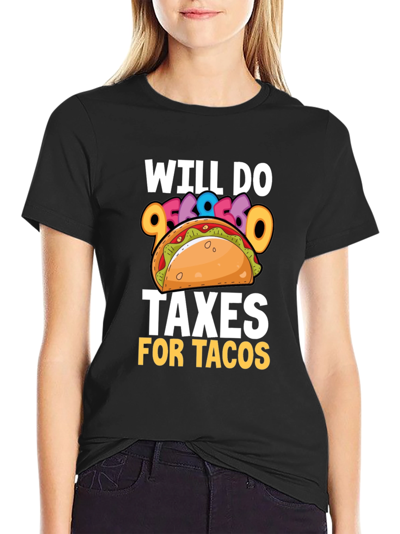 Will Do Taxes for Tacos T-Shirt