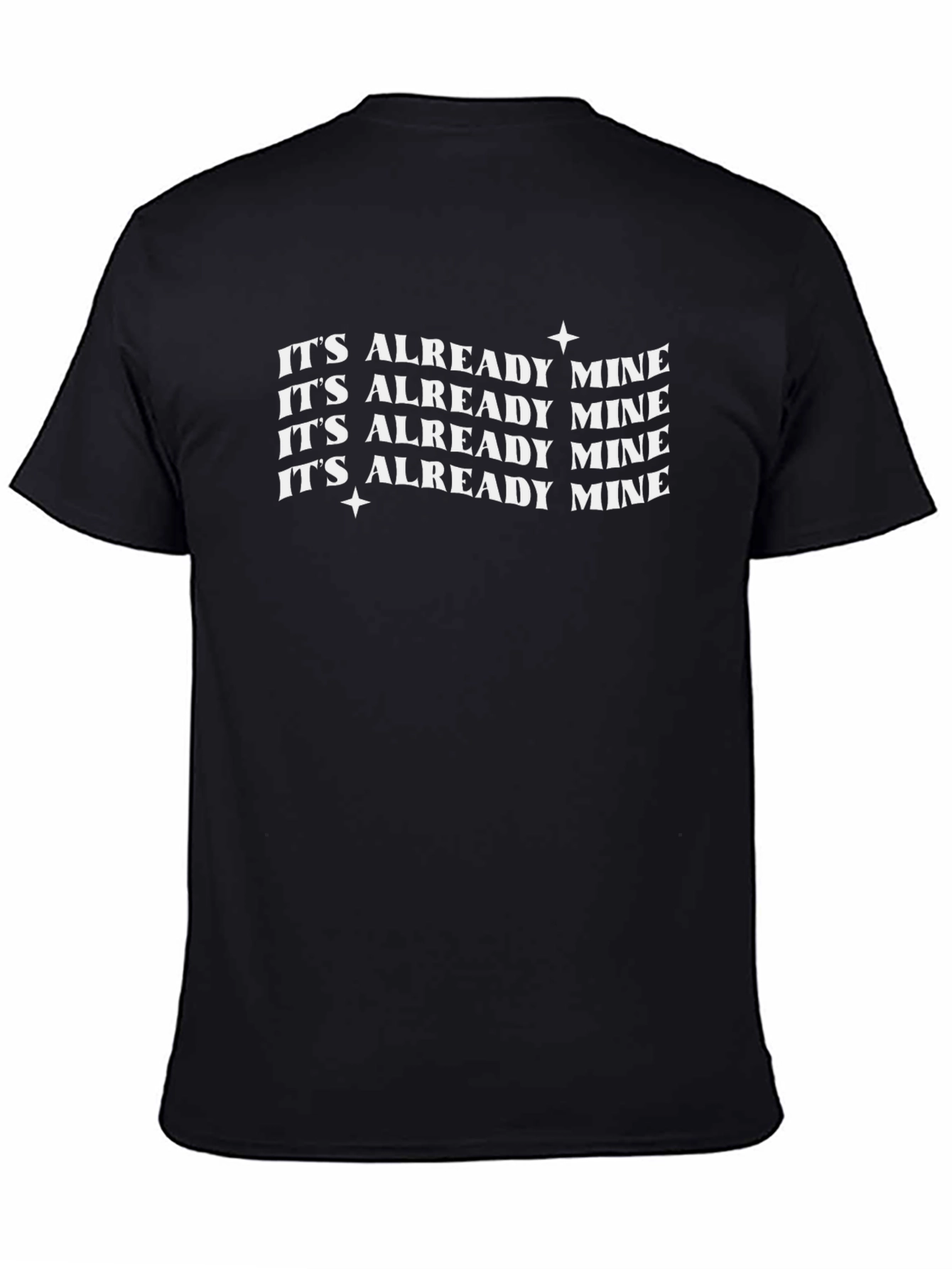 Its Already Mine Graphic Tee - Trendy Stylish