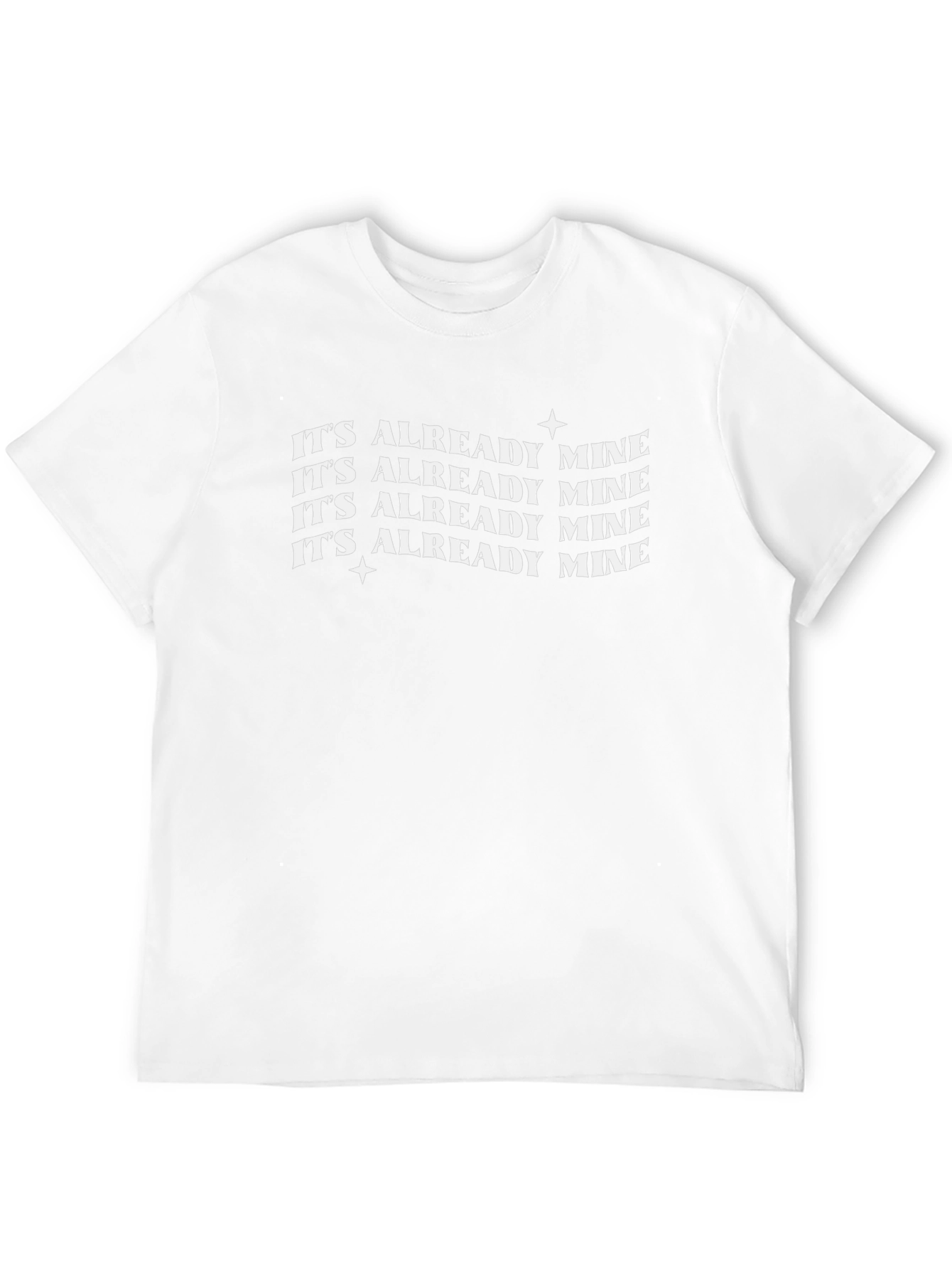 Its Already Mine Graphic Tee - Trendy Stylish