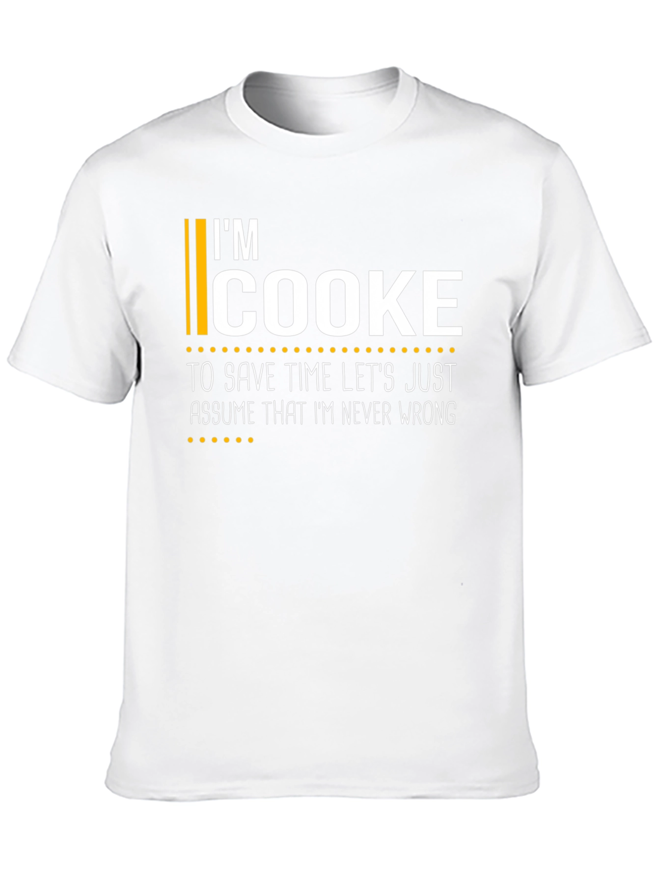 Im Cooke Funny T-Shirt