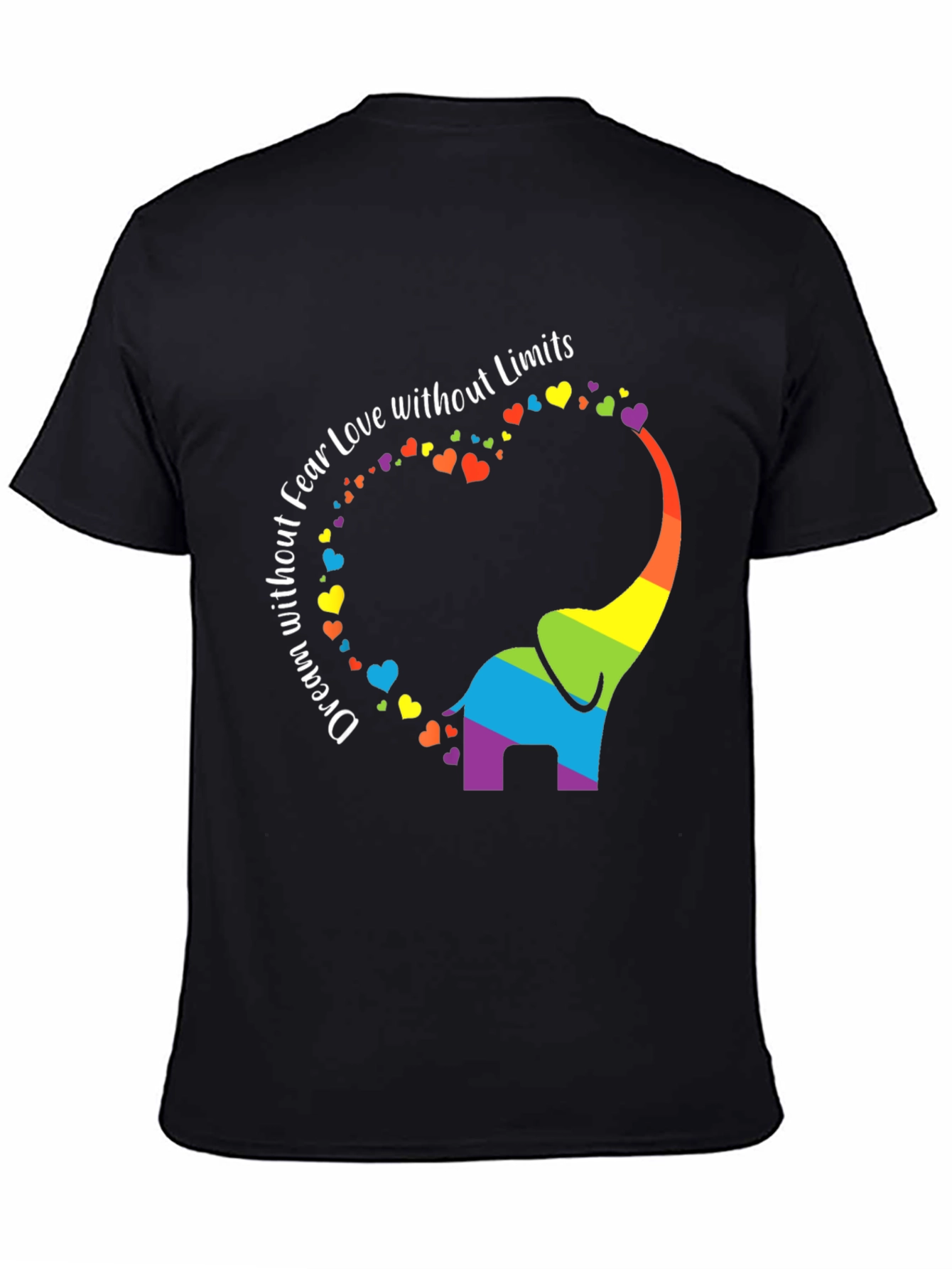 Rainbow Elephant Dream Love Fear Limits Graphic Tee