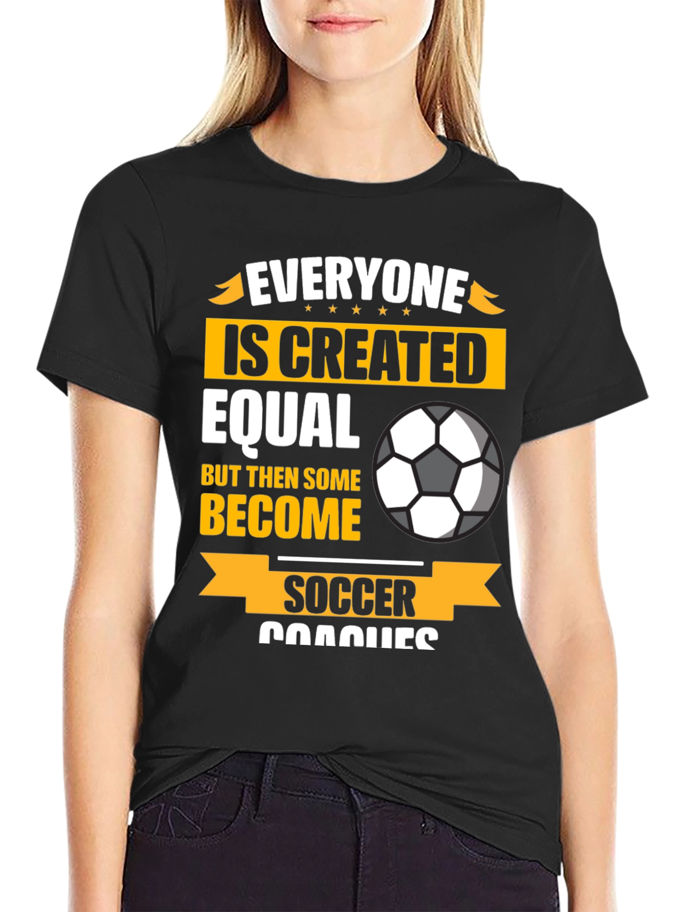 Soccer Coach Graphic T-Shirt - Everyone is Created Equal
