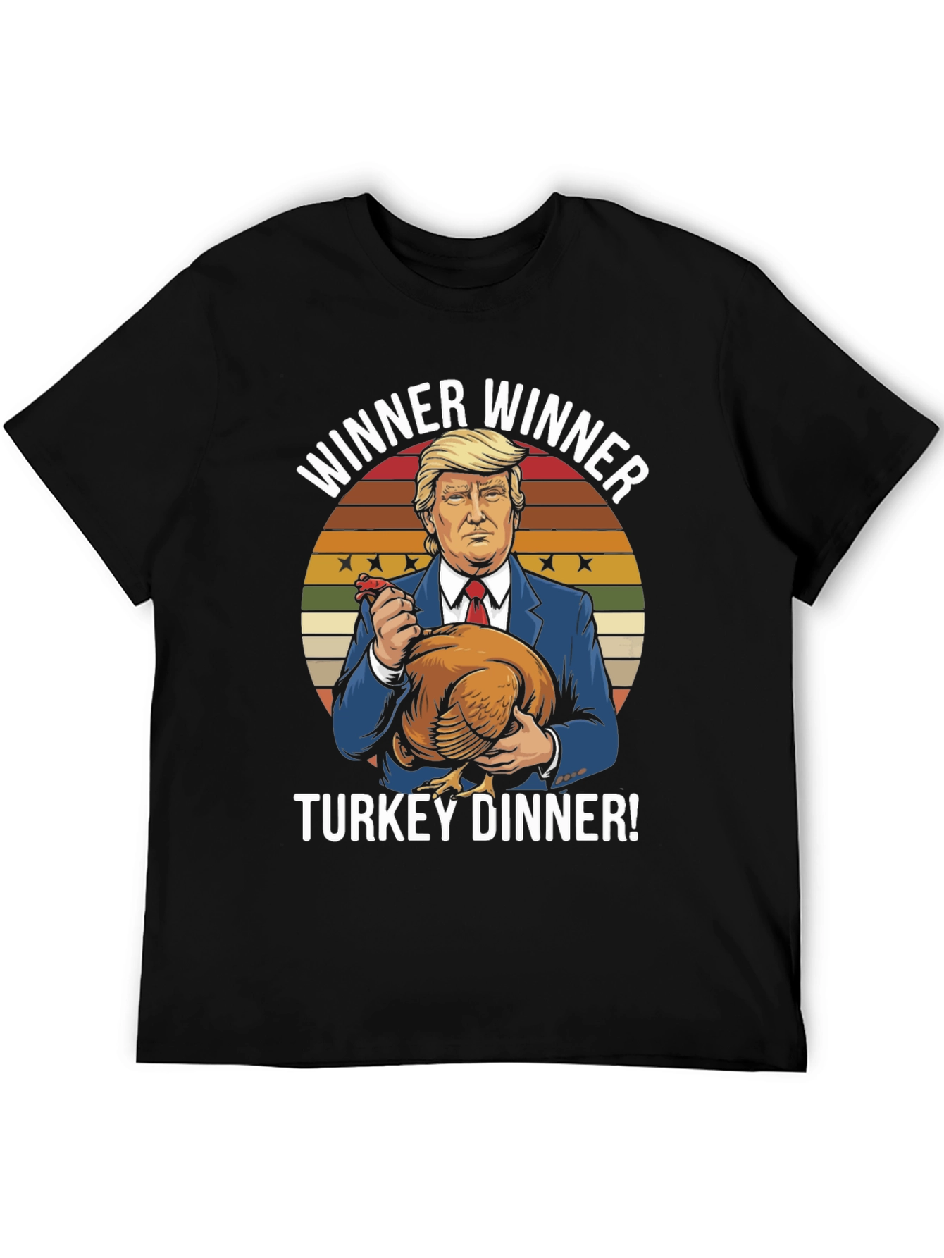 Trump Winner Winner Turkey Dinner Graphic T-Shirt