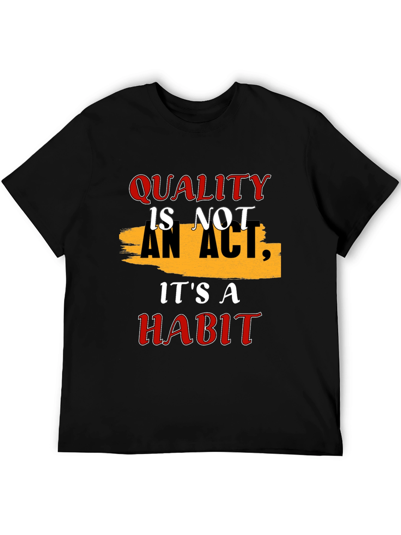 Quality Habit Graphic T-Shirt