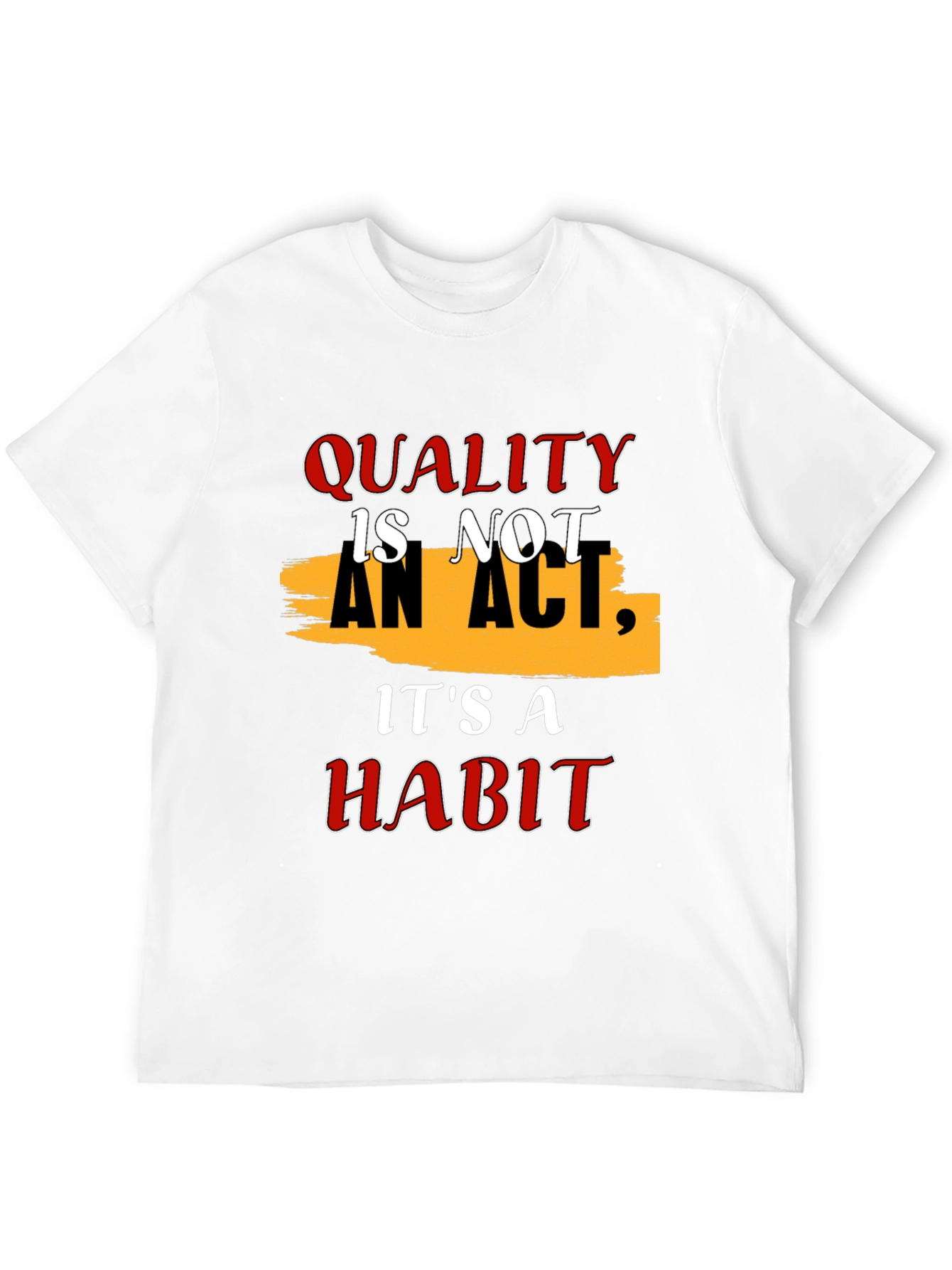 Quality Habit Graphic T-Shirt