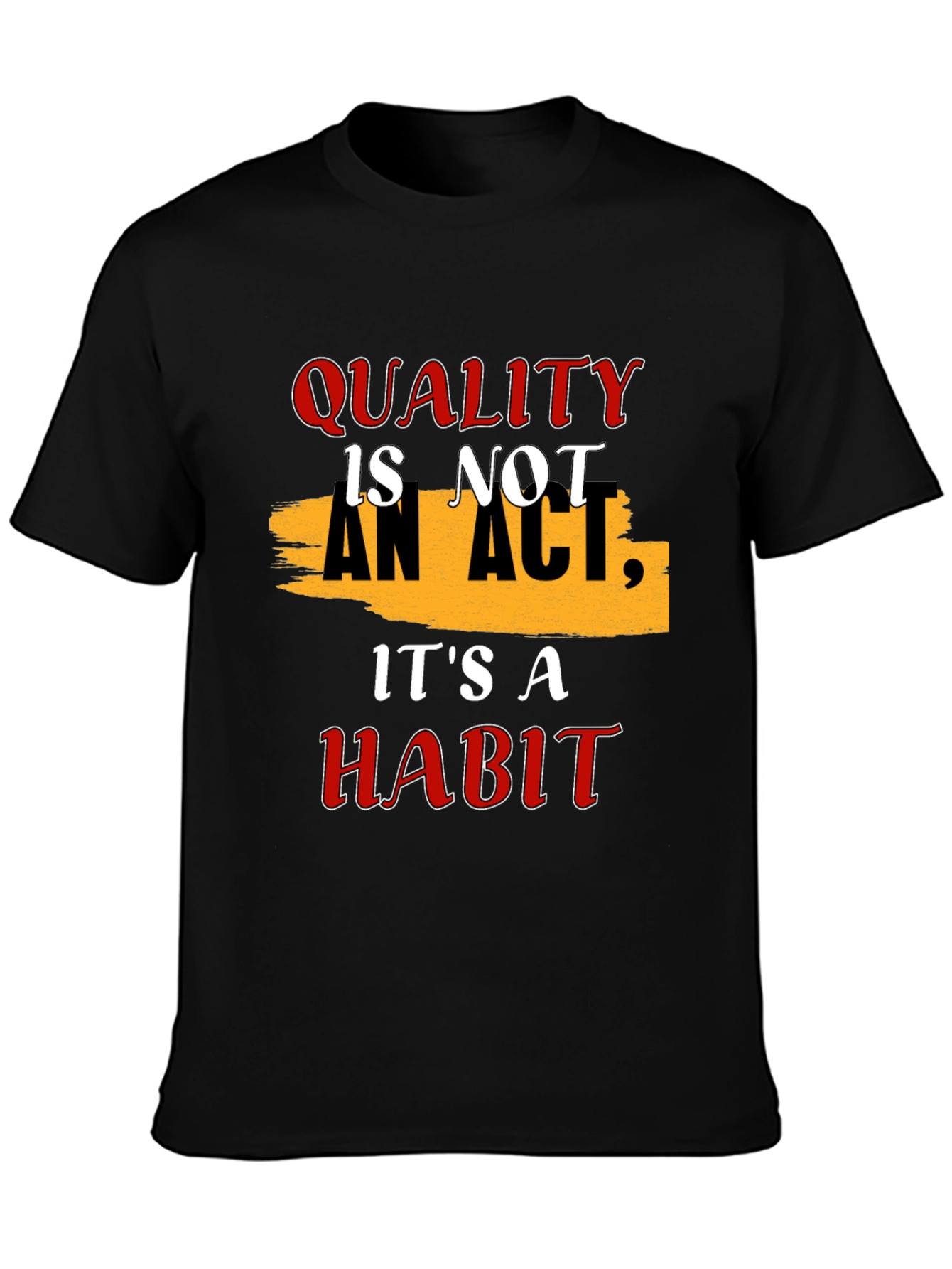 Quality Habit Graphic T-Shirt