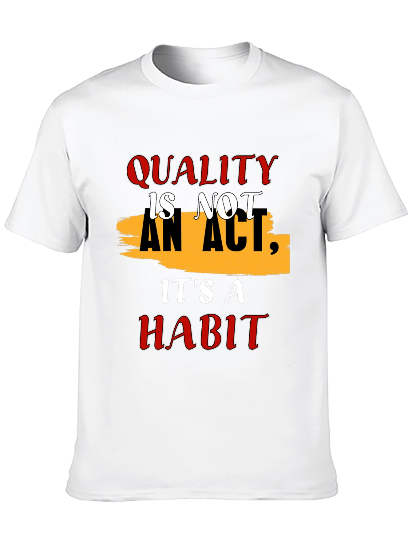 Quality Habit Graphic T-Shirt