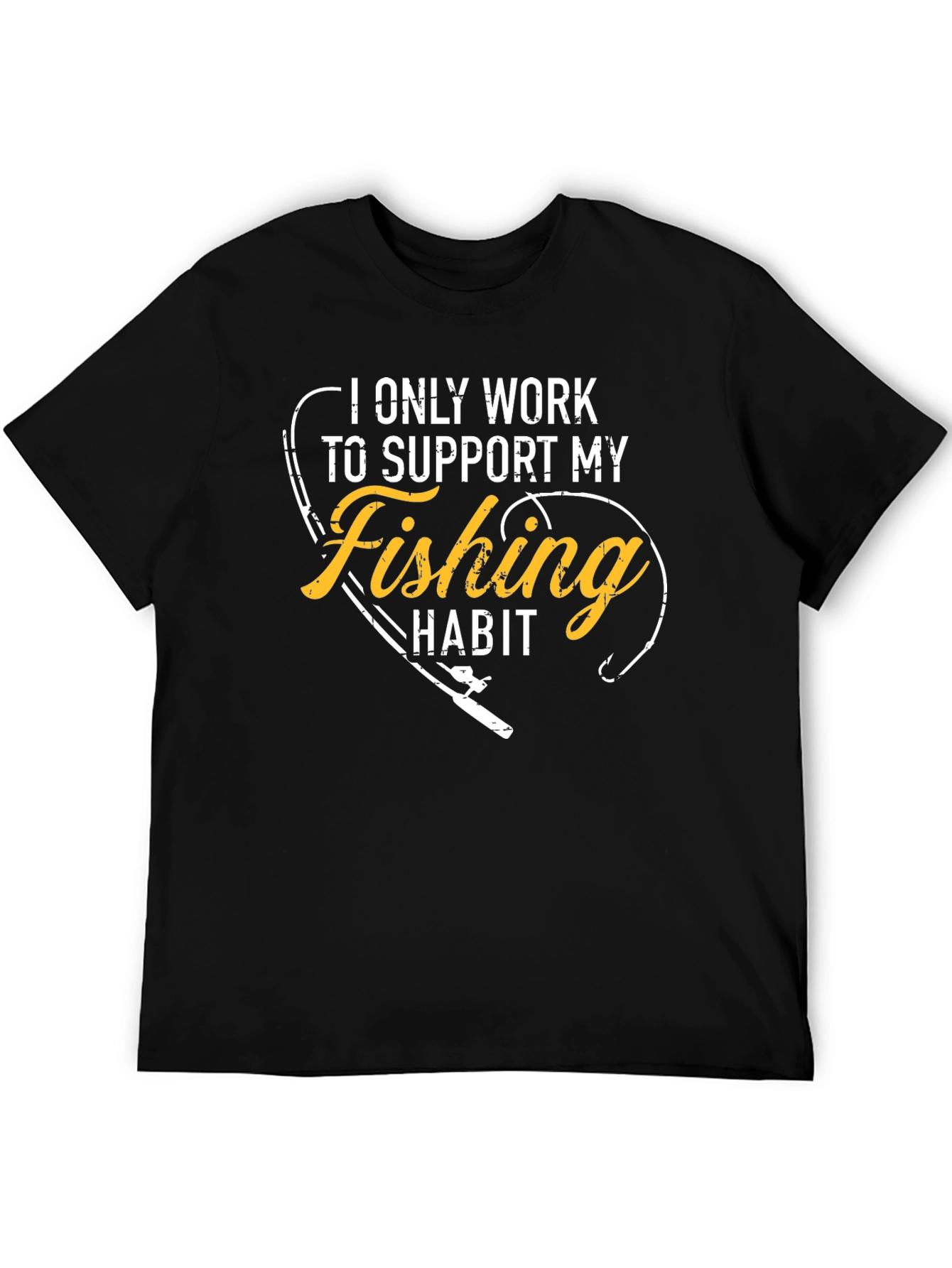 Fishing Habit Graphic Tee - Support My Hobby
