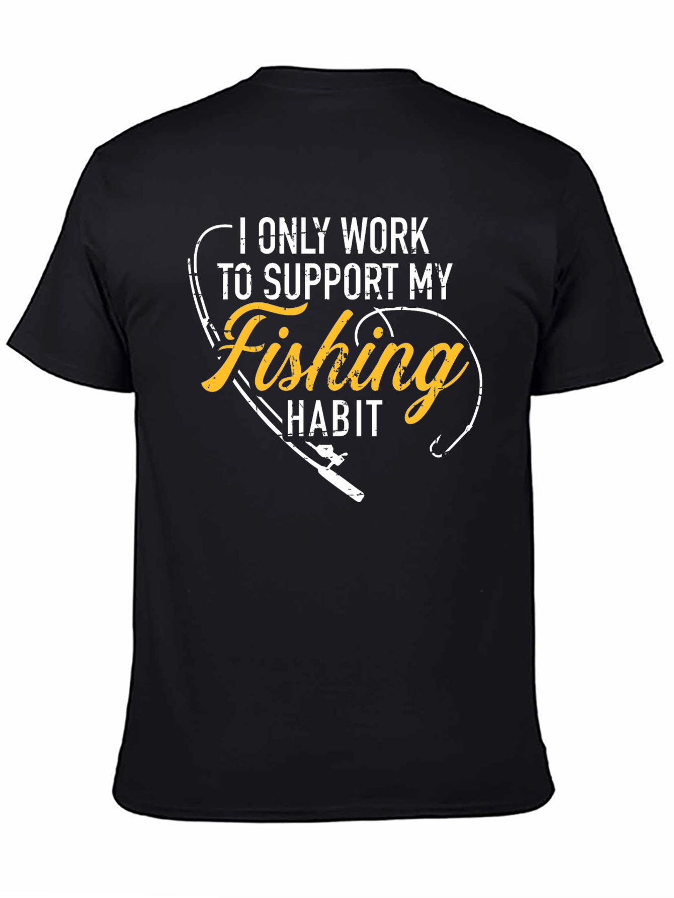 Fishing Habit Graphic Tee - Support My Hobby