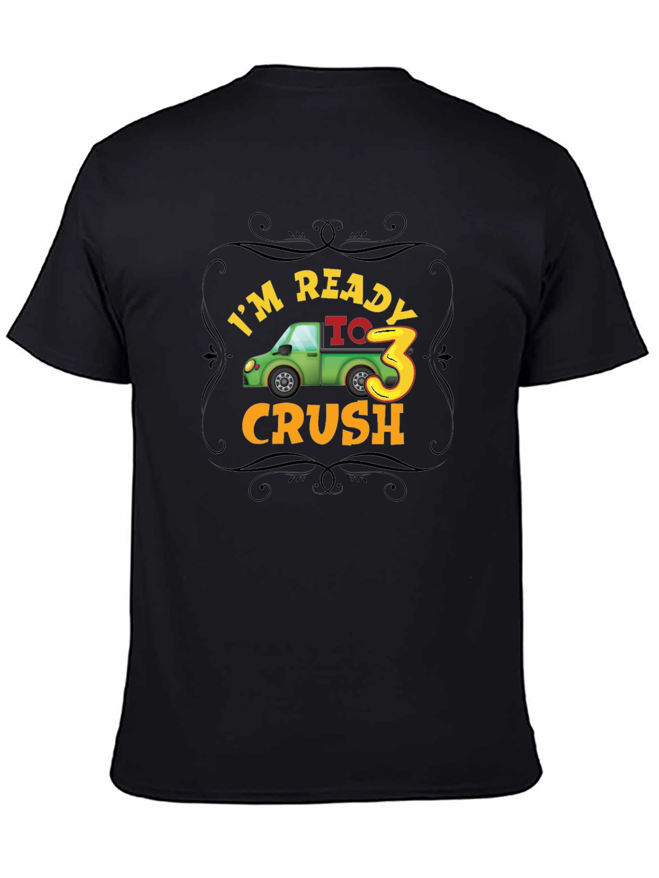 Im Ready to Crush 3rd Birthday Party Toddler T-Shirt