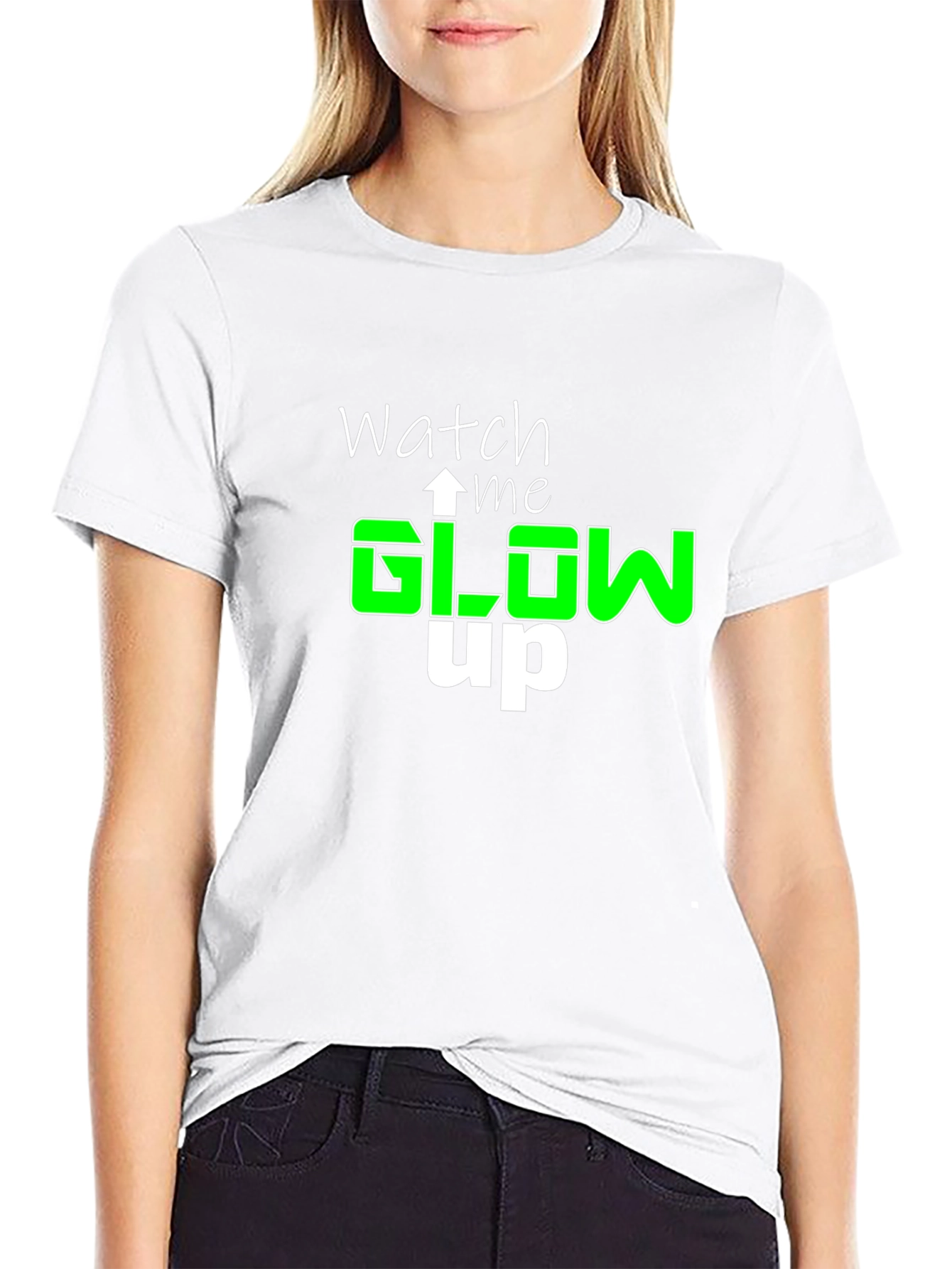 Watch Me Glow Up T-Shirt - Stylish Graphic Tee