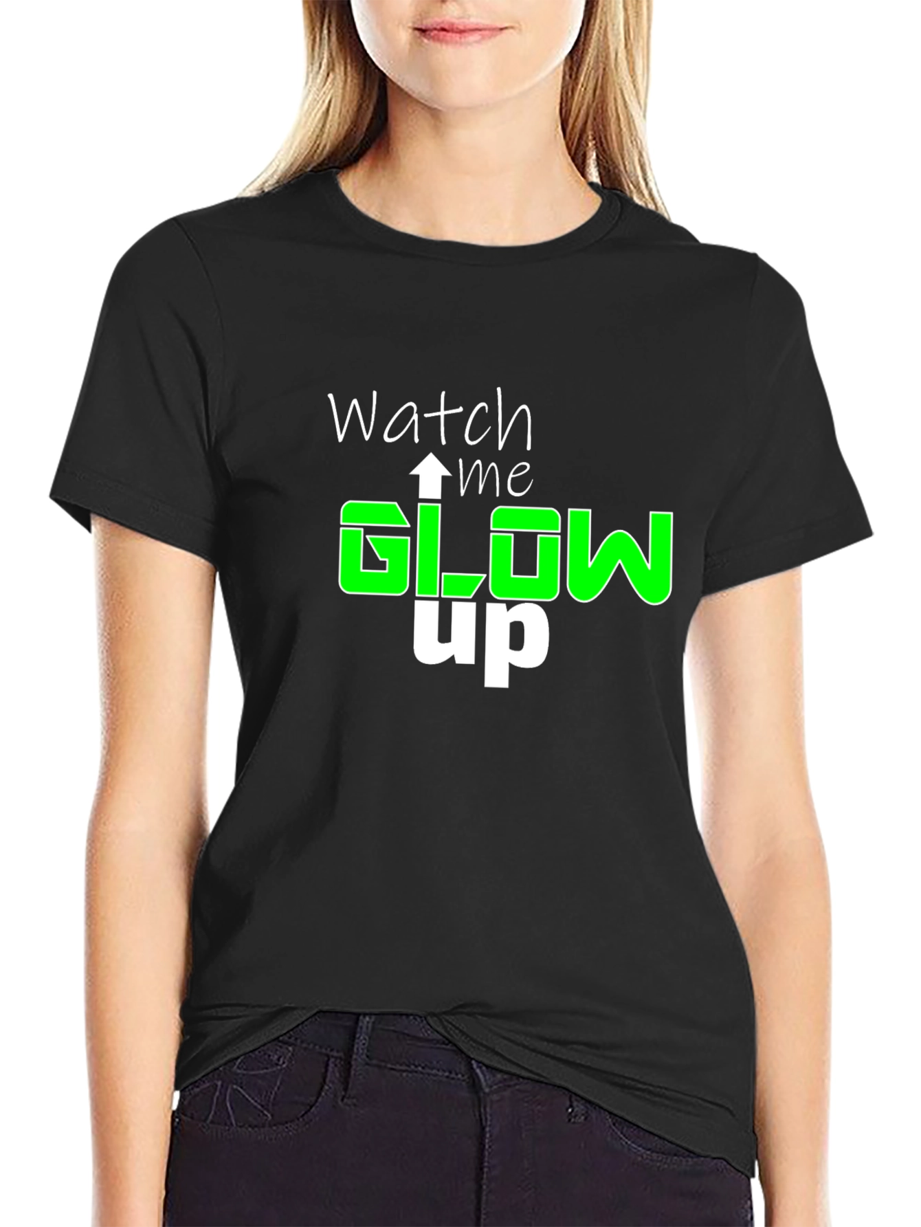 Watch Me Glow Up T-Shirt - Stylish Graphic Tee