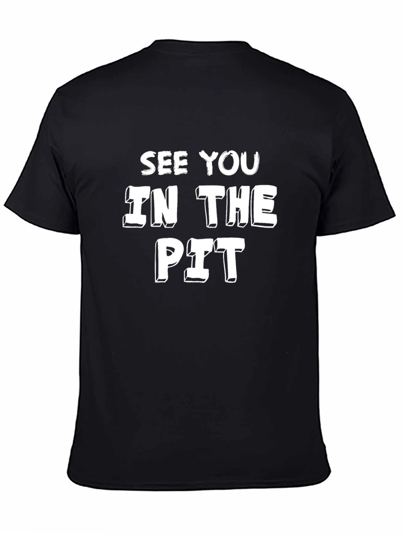 See You In The Pit Graphic Tee - Black