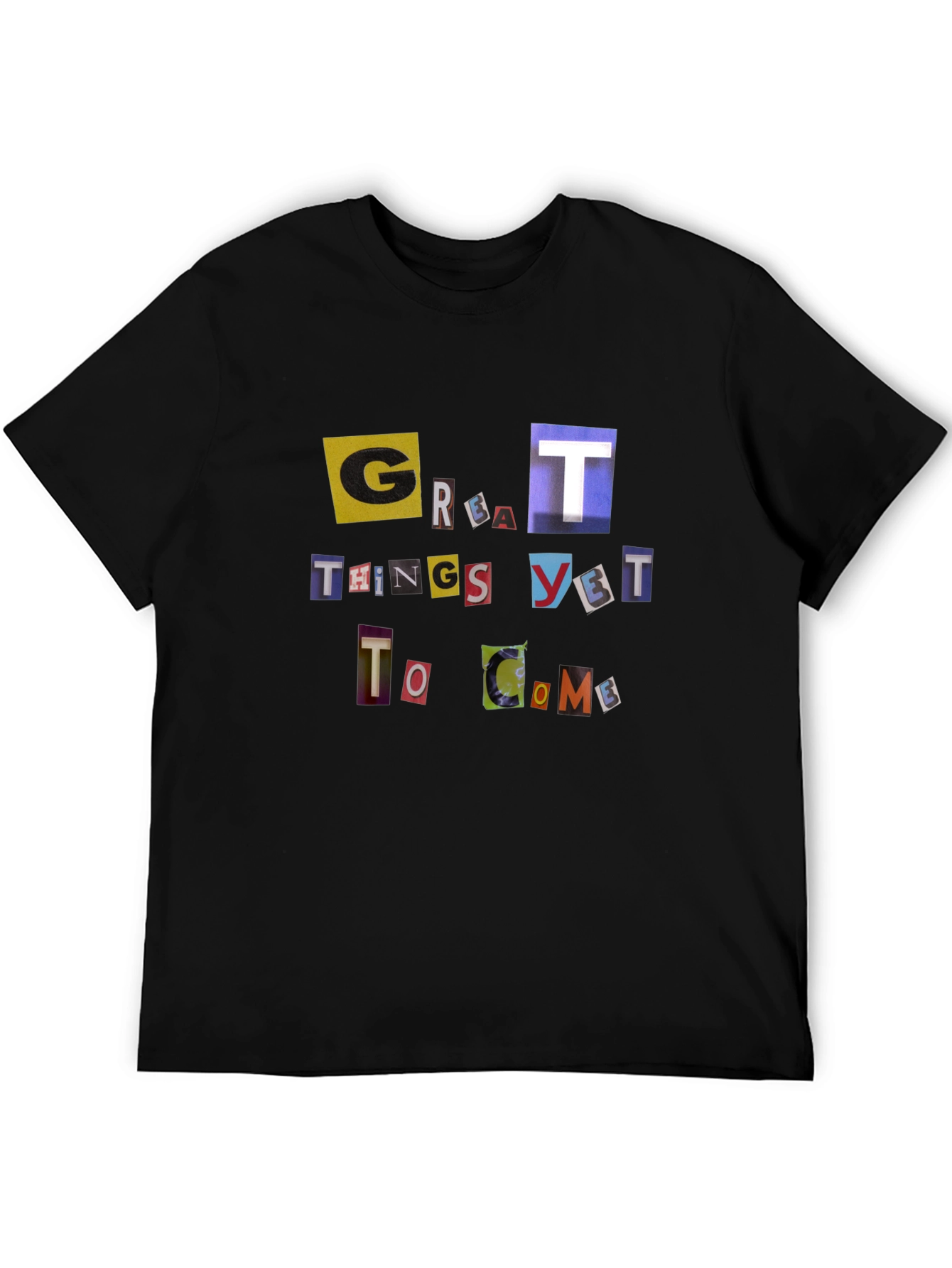 Great Things Yet To Come Black T-Shirt