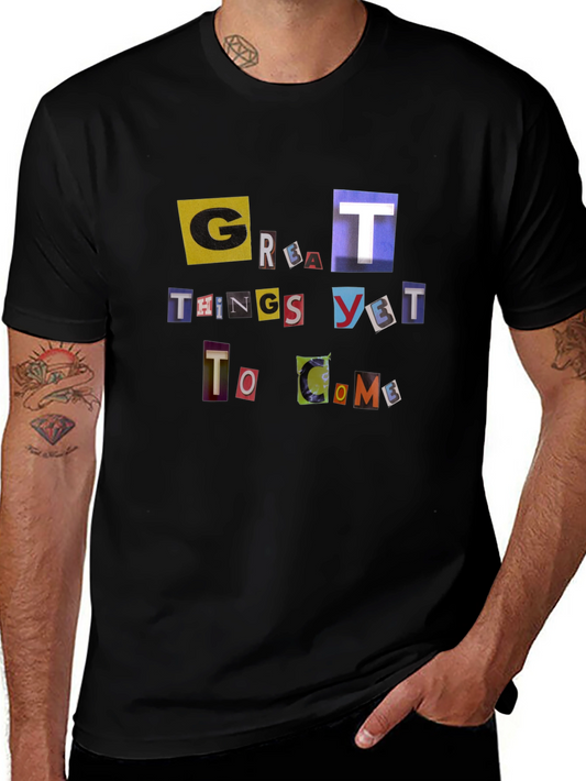 Great Things Yet To Come Black T-Shirt