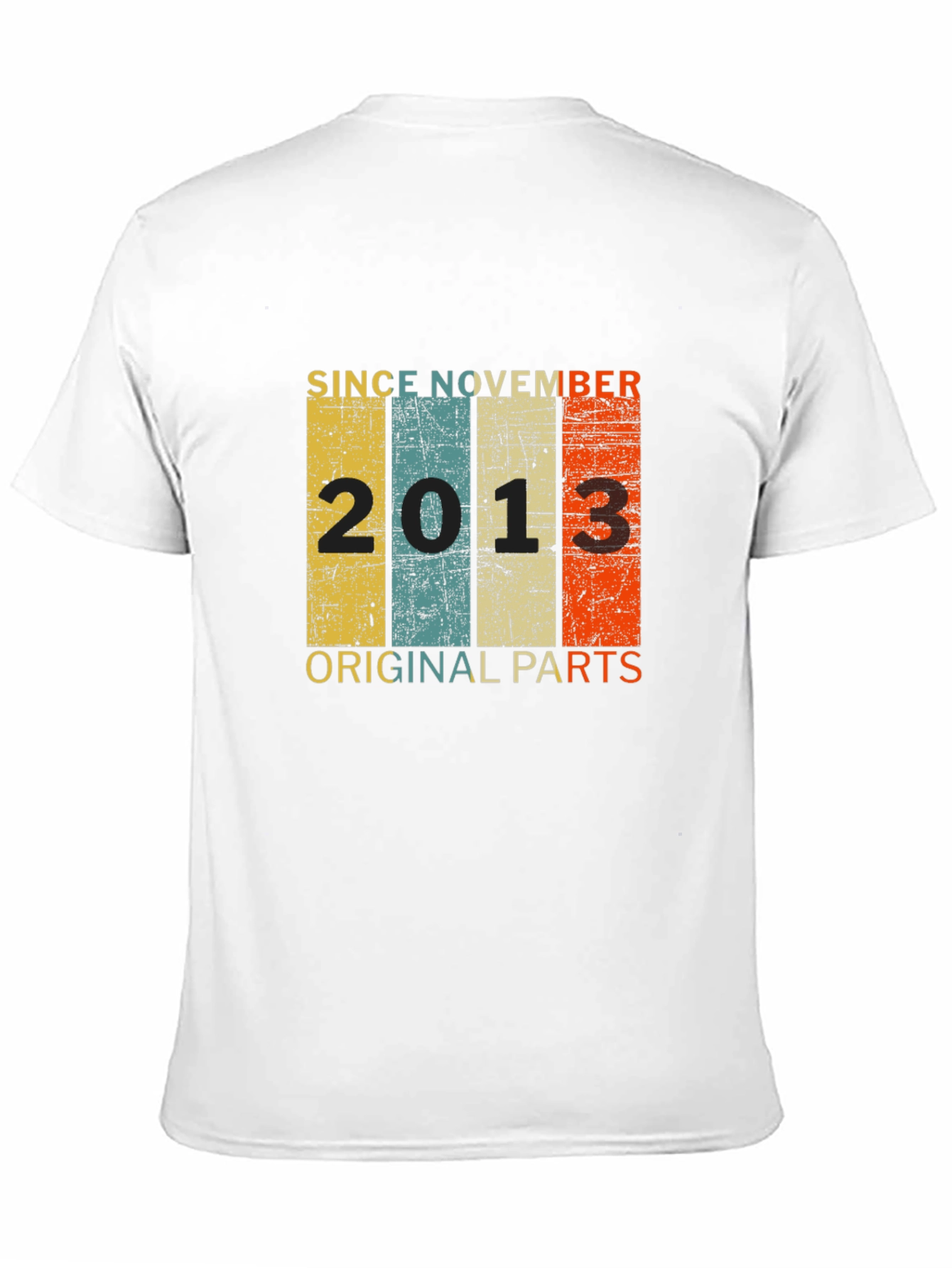 Since November 2013 Original Parts T-Shirt