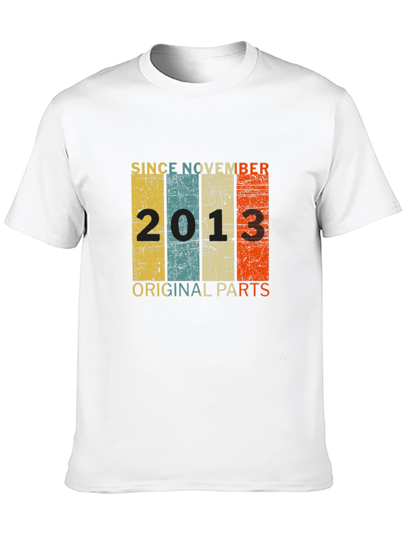 Since November 2013 Original Parts T-Shirt