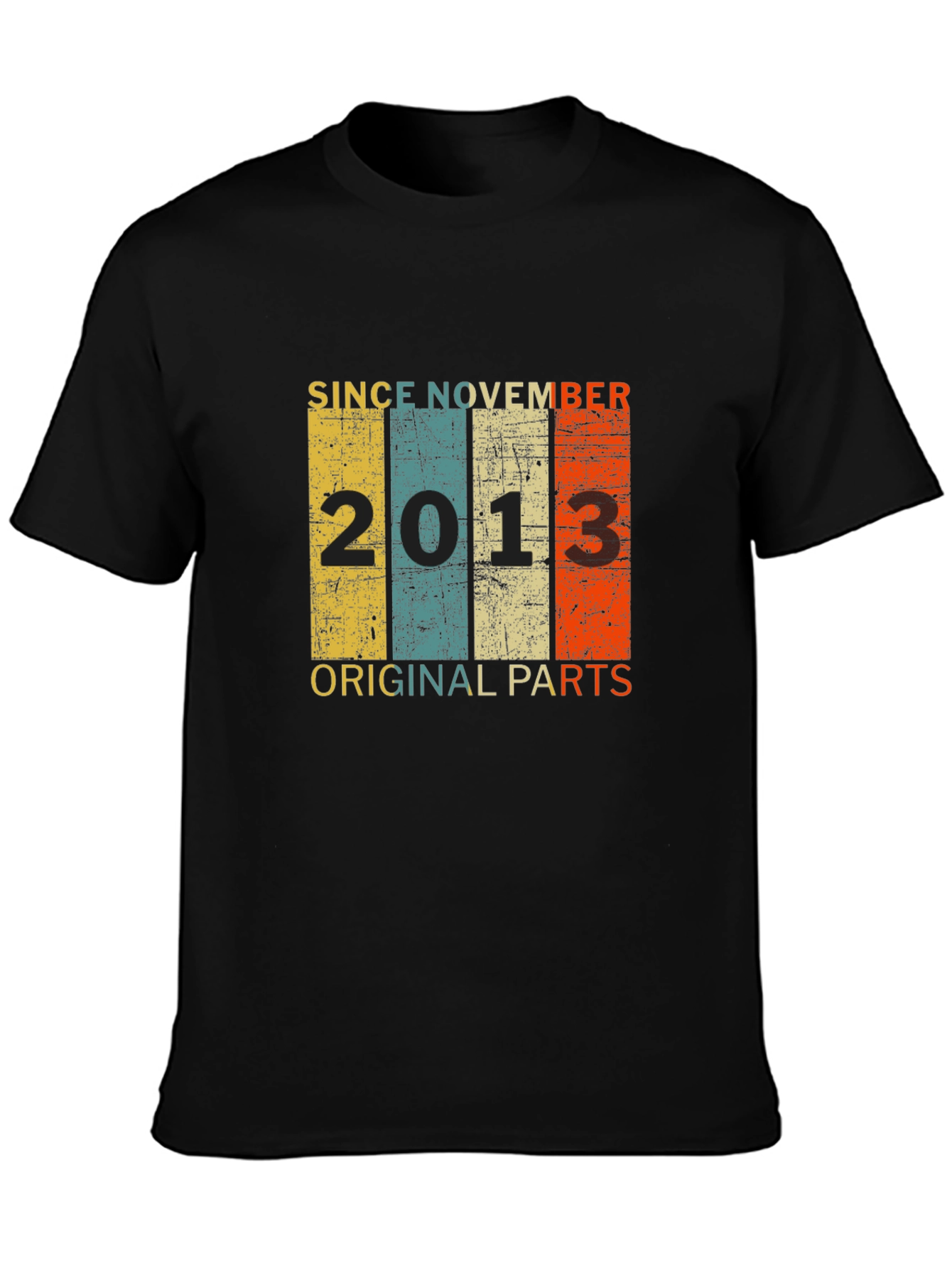 Since November 2013 Original Parts T-Shirt