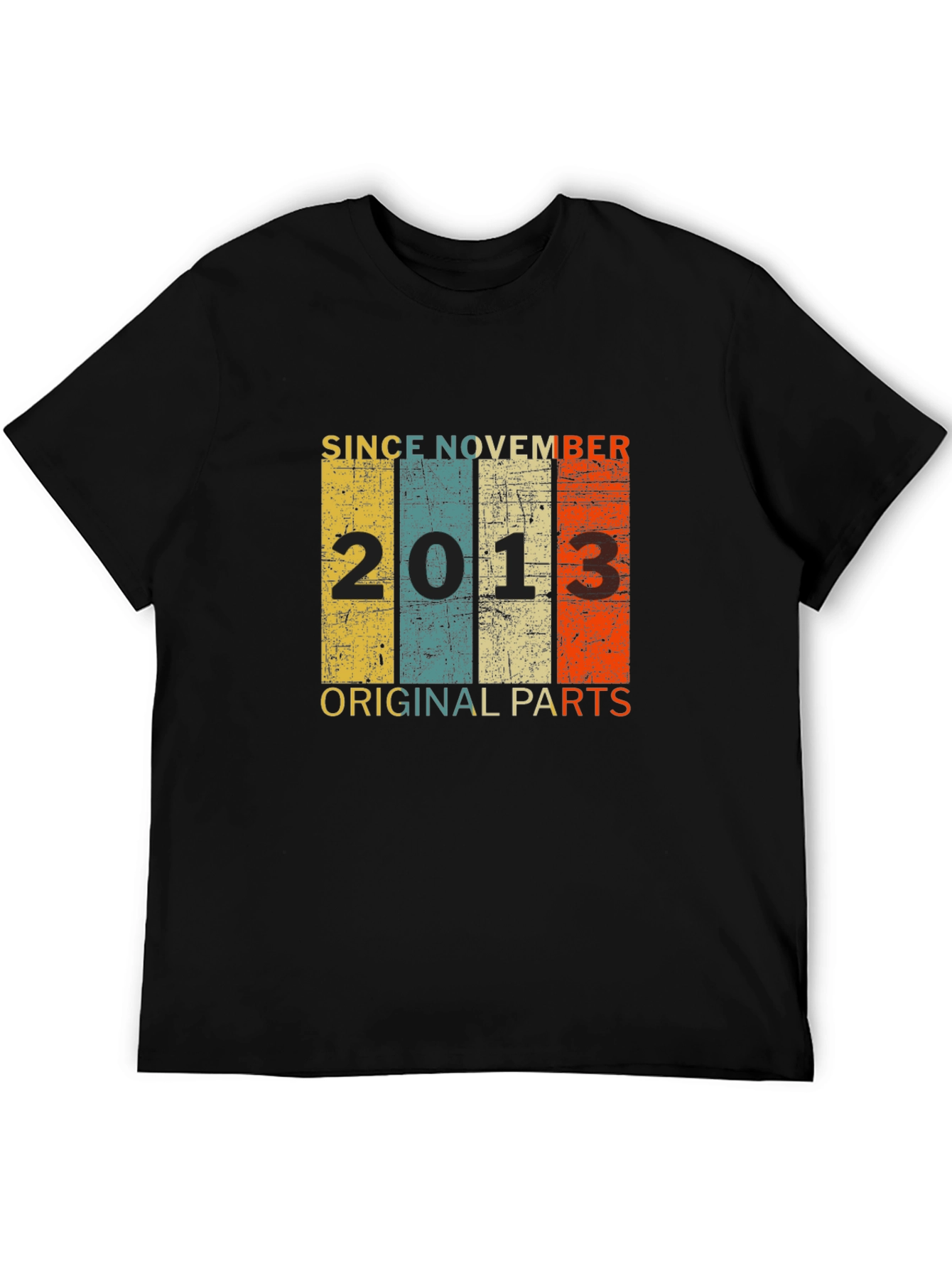 Since November 2013 Original Parts T-Shirt