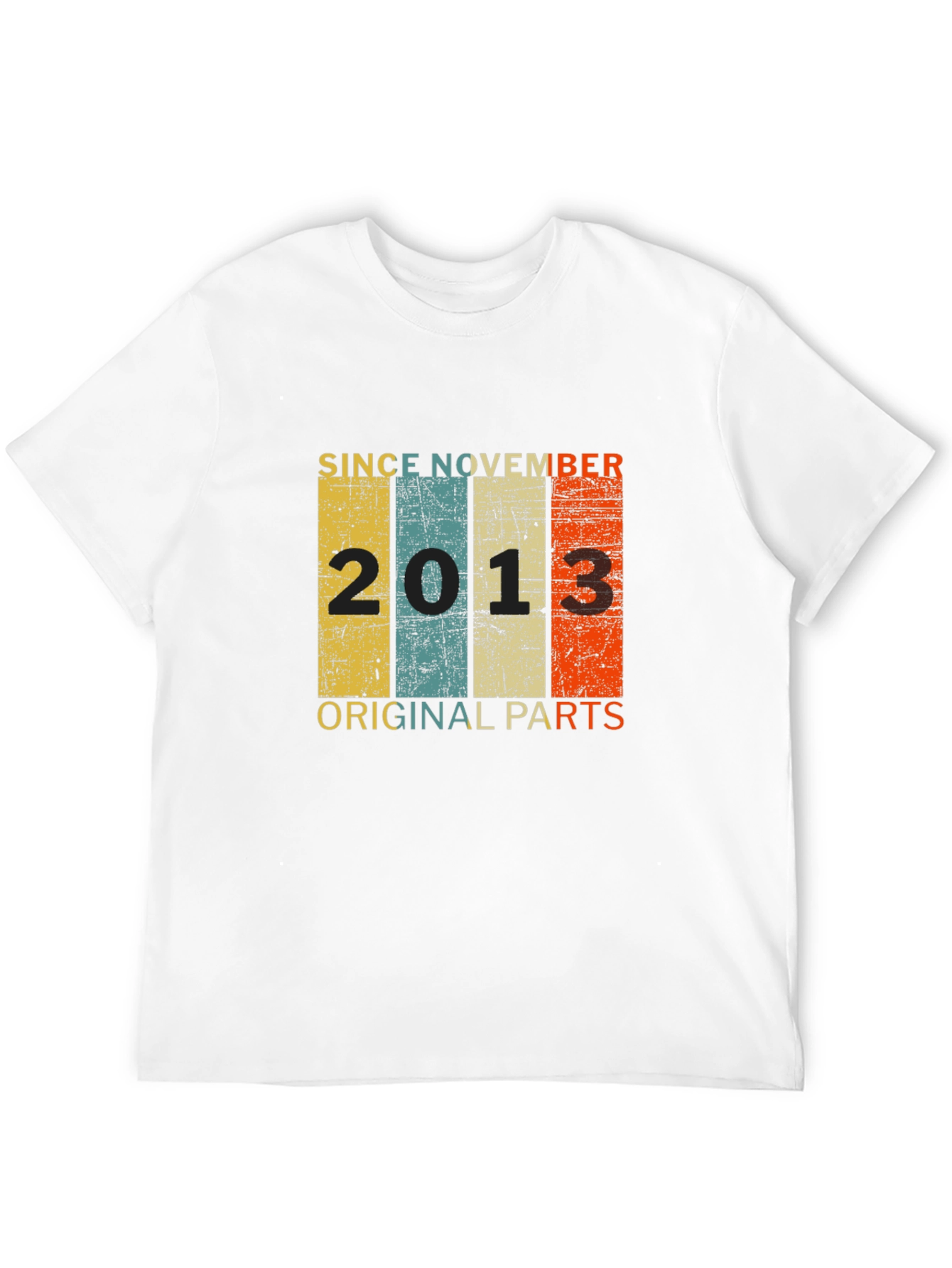 Since November 2013 Original Parts T-Shirt