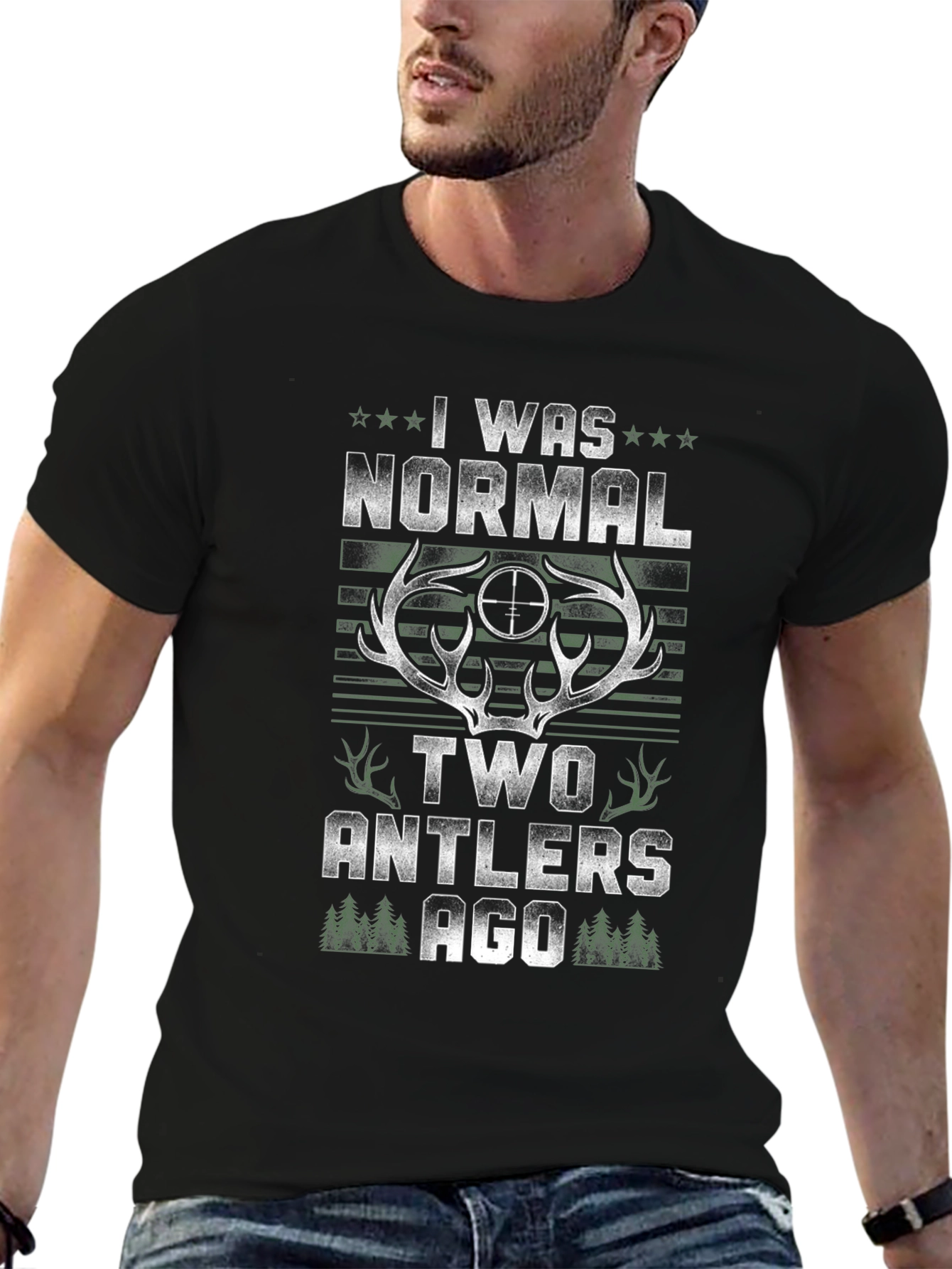 I Was Normal Two Antlers Ago Hunting T-Shirt