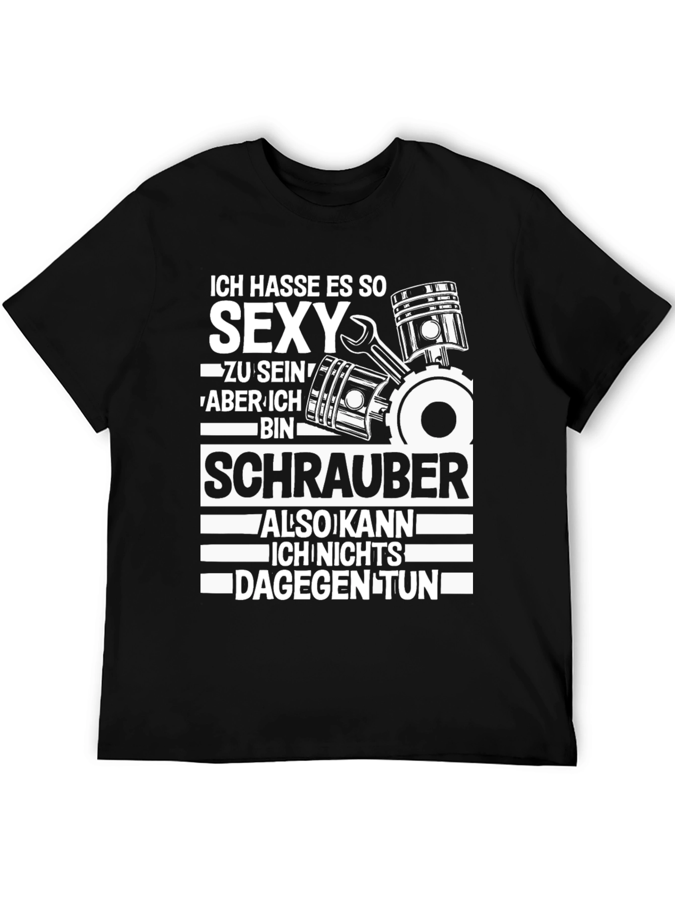 Ich Hasse Es So Sexy Schrauber T-Shirt
