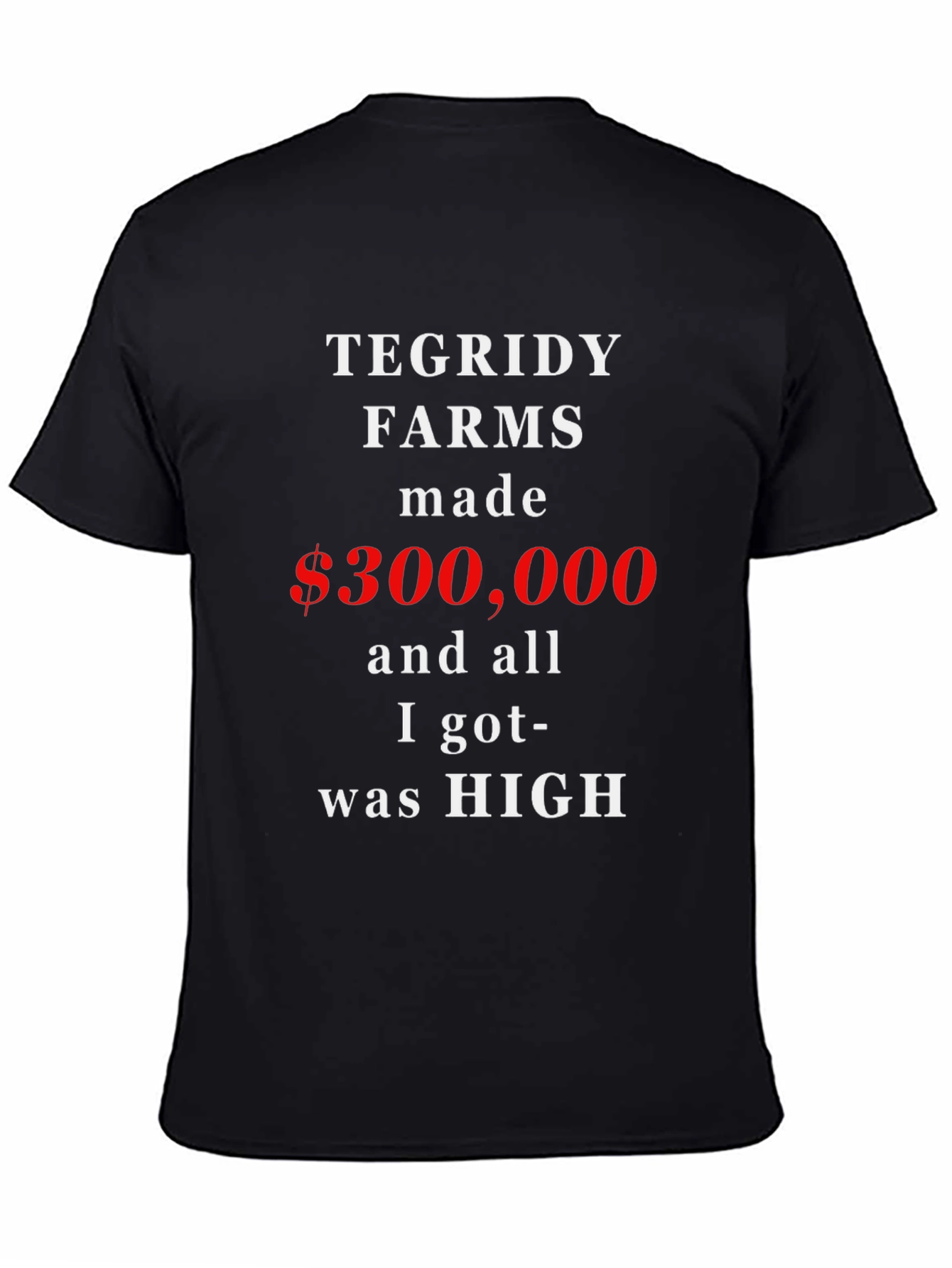 Tegridy Farms Funny T-Shirt
