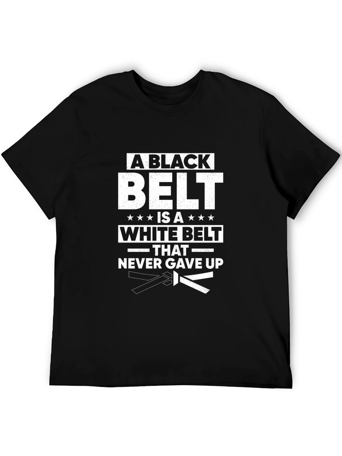 A Black Belt is a White Belt T-Shirt