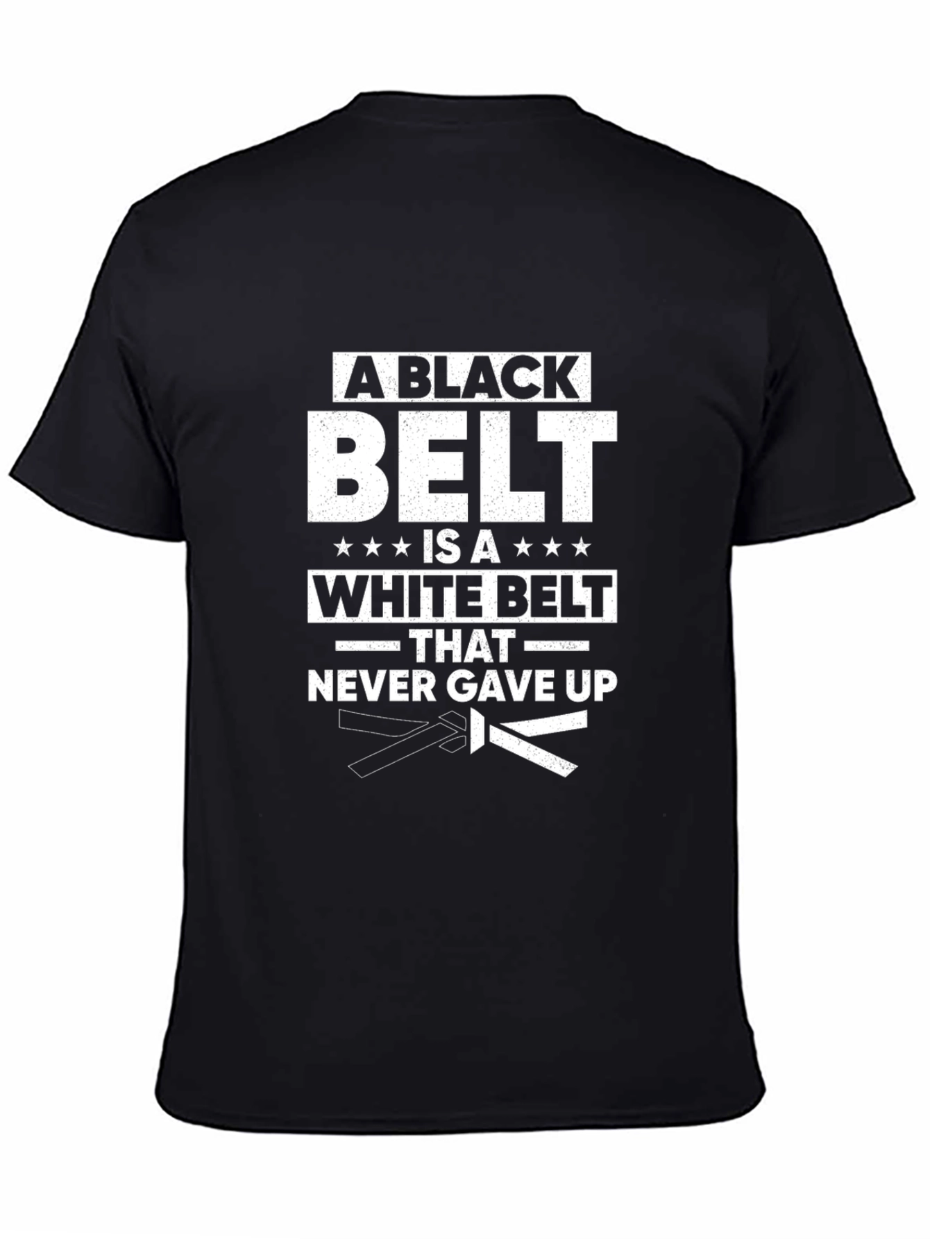 A Black Belt is a White Belt T-Shirt