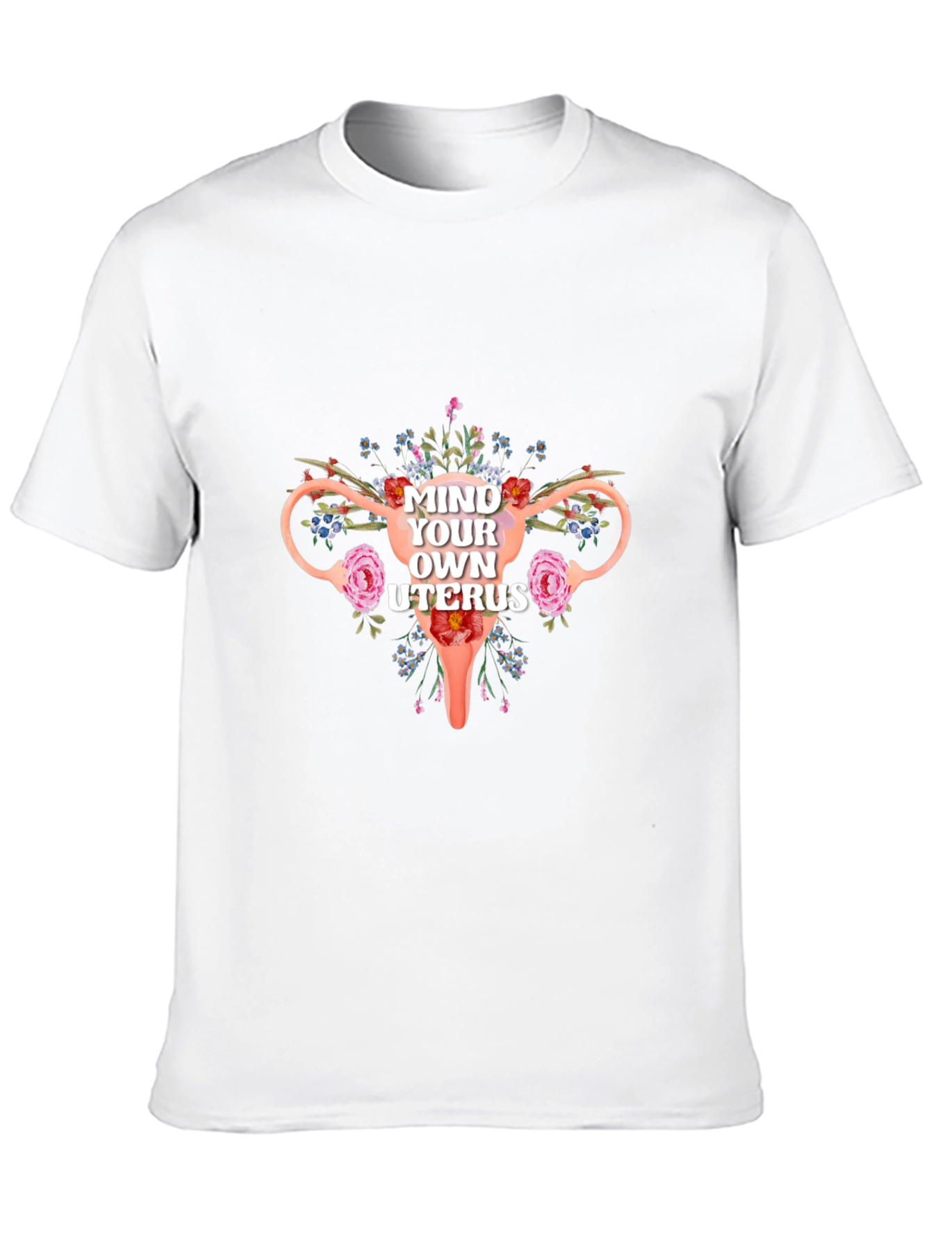 Mind Your Own Uterus Floral Graphic Tee
