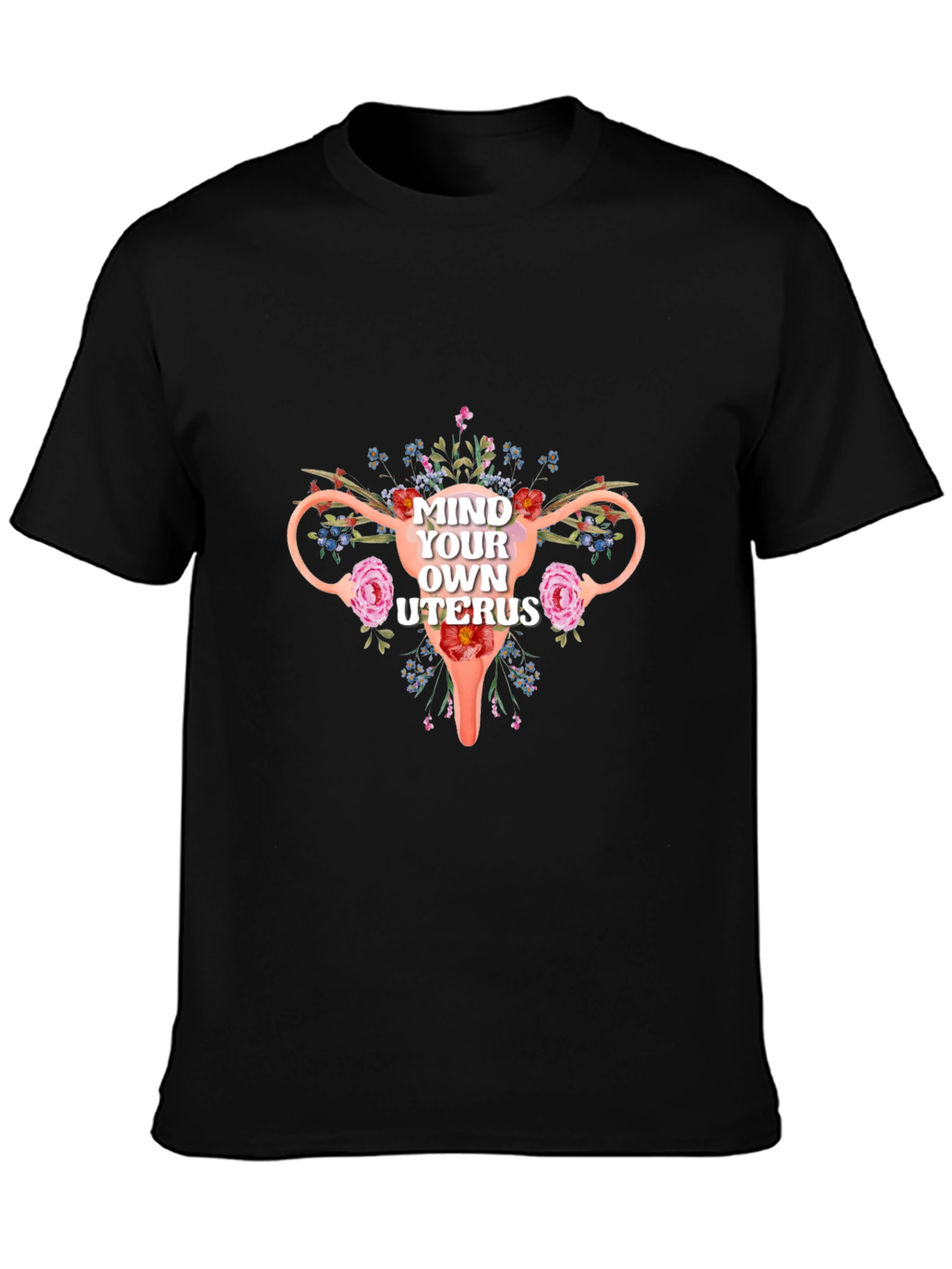 Mind Your Own Uterus Floral Graphic Tee