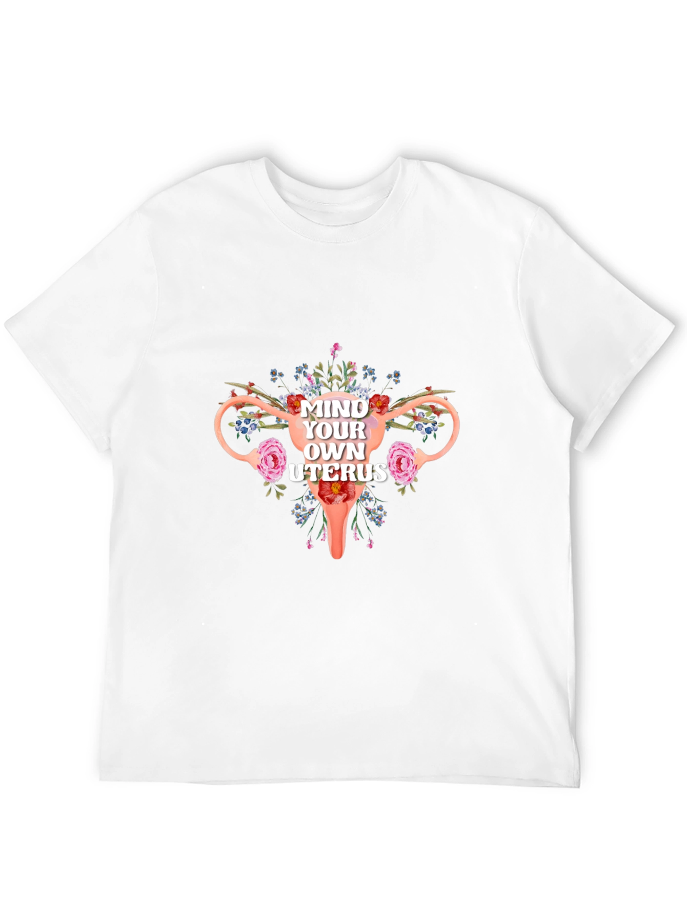 Mind Your Own Uterus Floral Graphic Tee