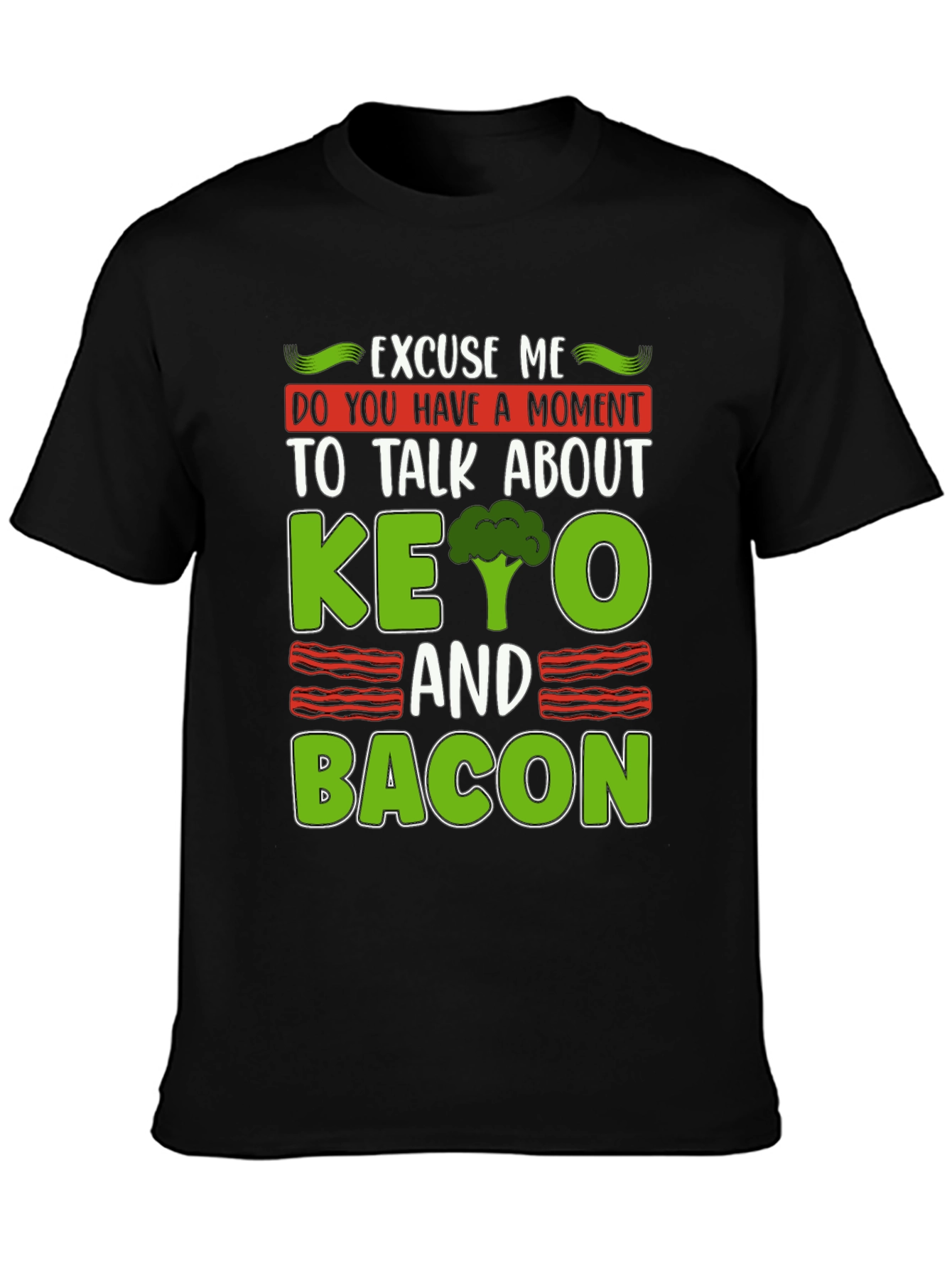 Keto and Bacon Graphic Tee