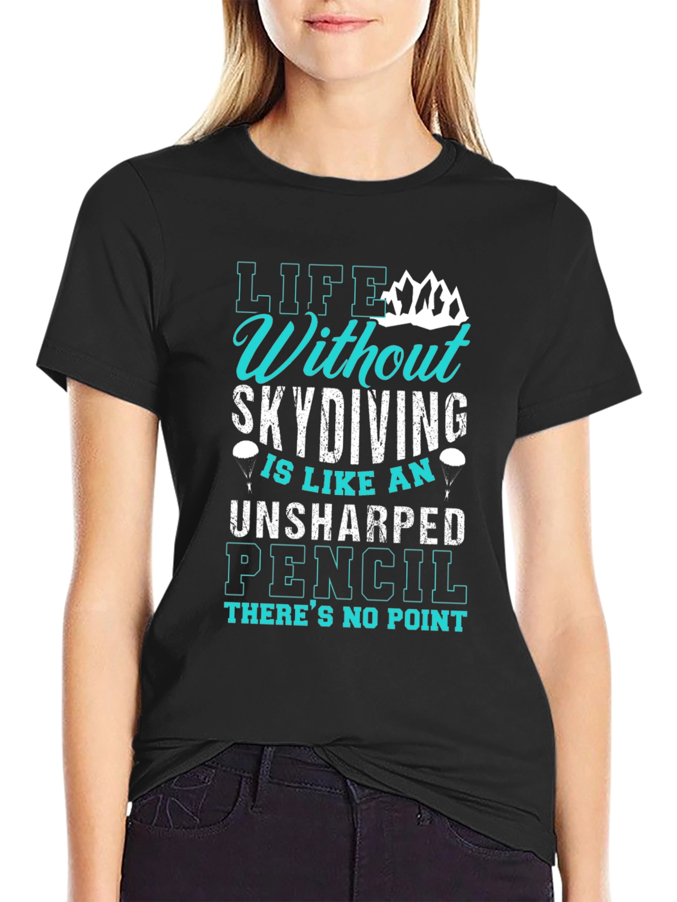 Skydiving T-Shirt: Life Without Skydiving