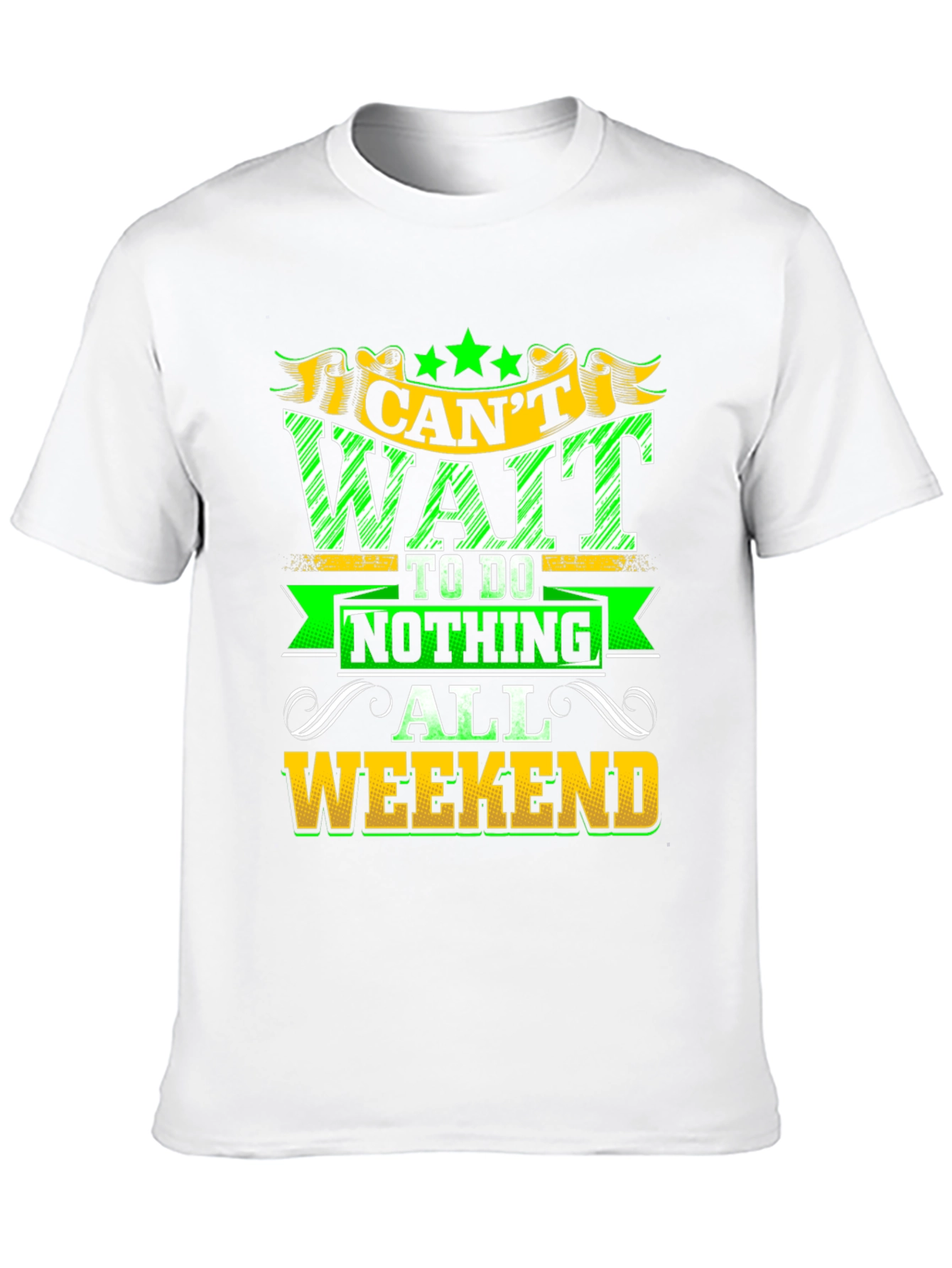 Weekend Relaxation T-Shirt - Nothing All Weekend