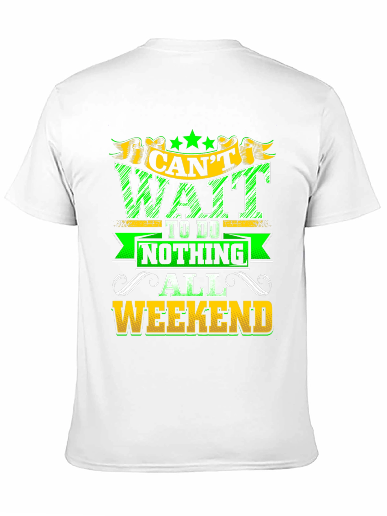 Weekend Relaxation T-Shirt - Nothing All Weekend