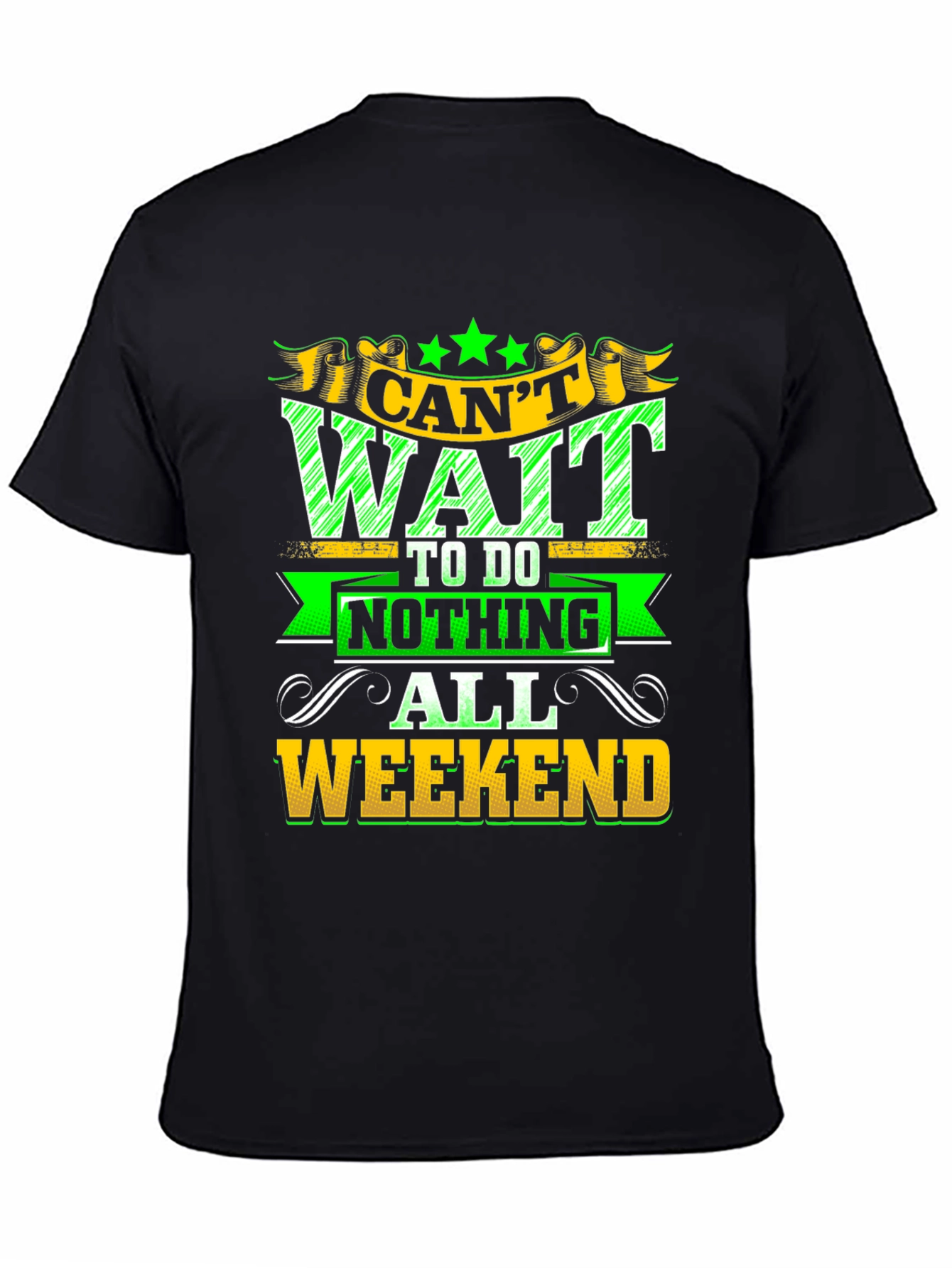 Weekend Relaxation T-Shirt - Nothing All Weekend