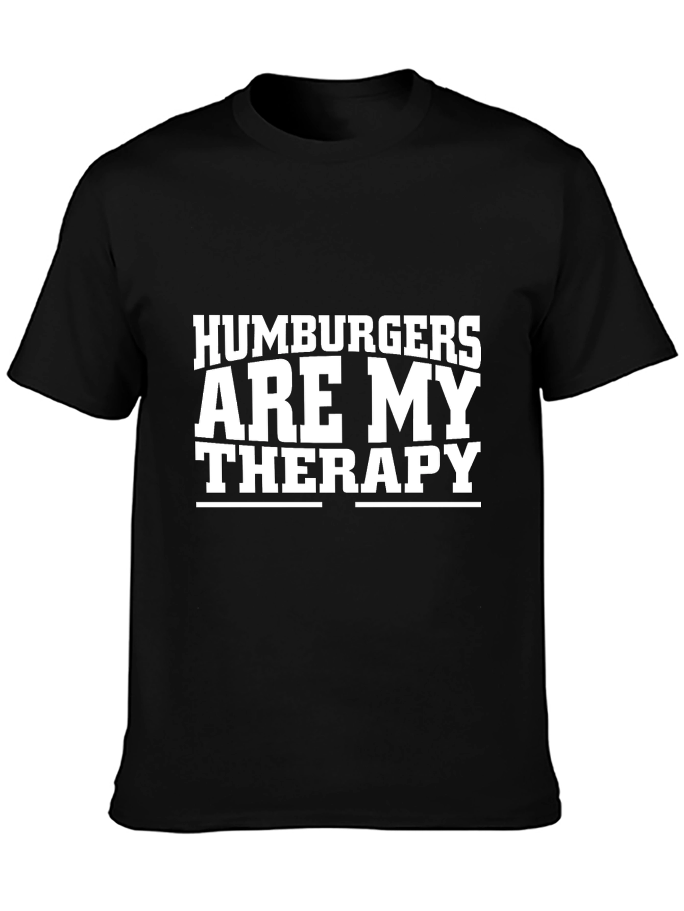 Humburgers Are My Therapy Black T-Shirt