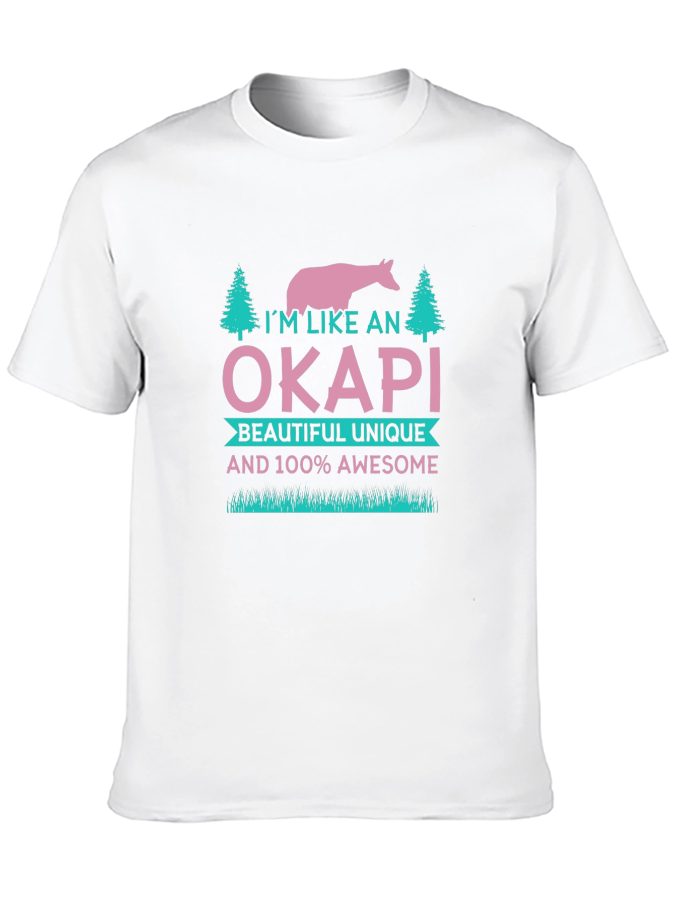 Im Like an Okapi T-Shirt - Unique & Awesome