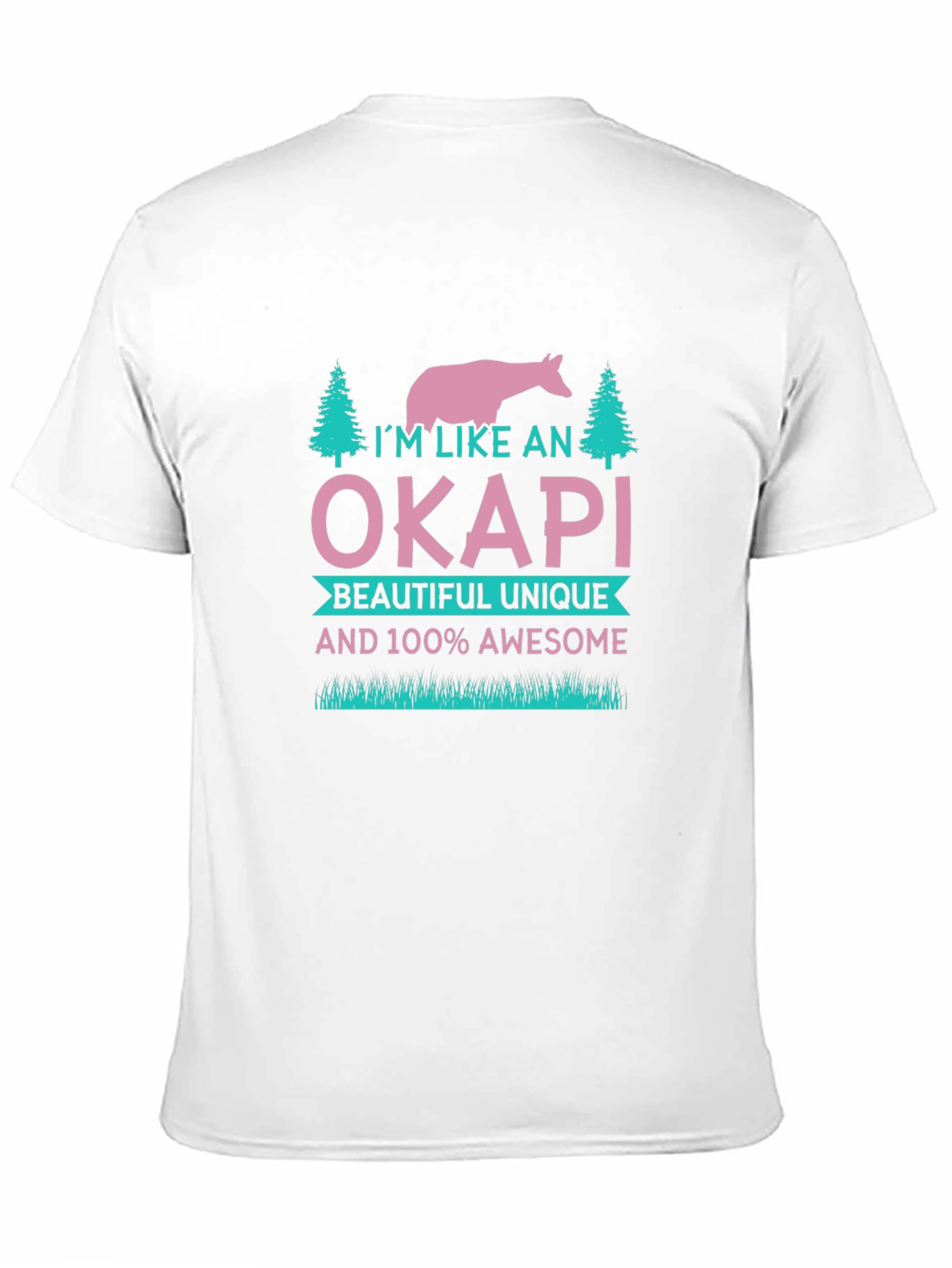Im Like an Okapi T-Shirt - Unique & Awesome