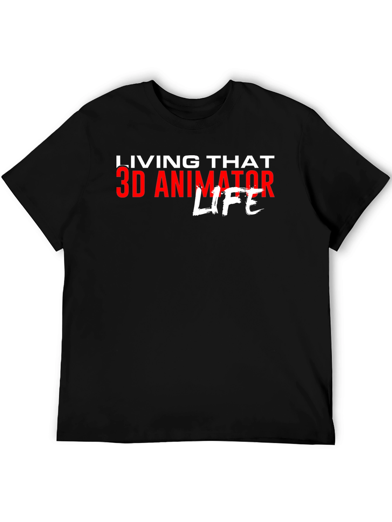 3D Animator Life T-Shirt - Black Graphic Tee