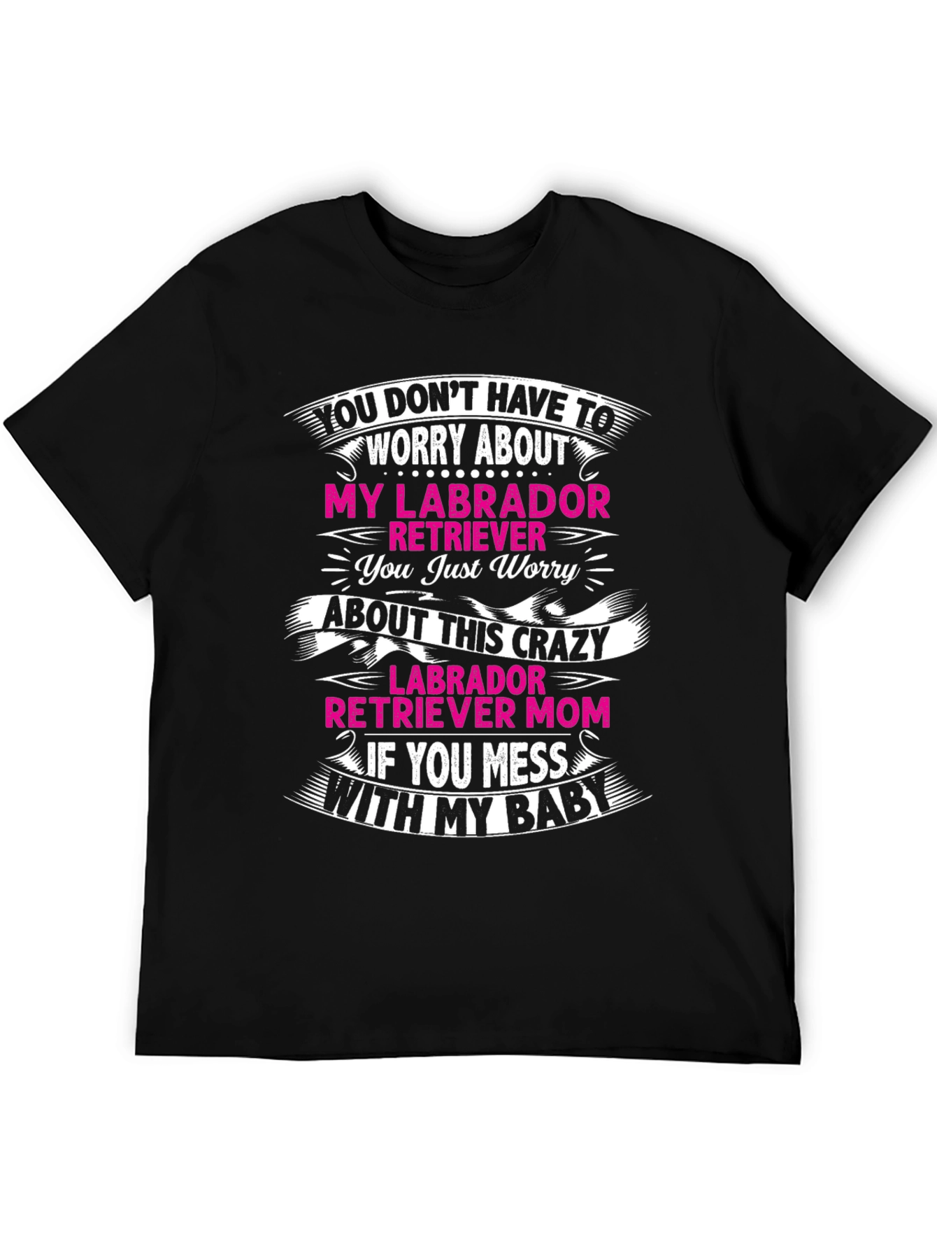 Labrador Retriever Mom T-Shirt - Crazy Mom