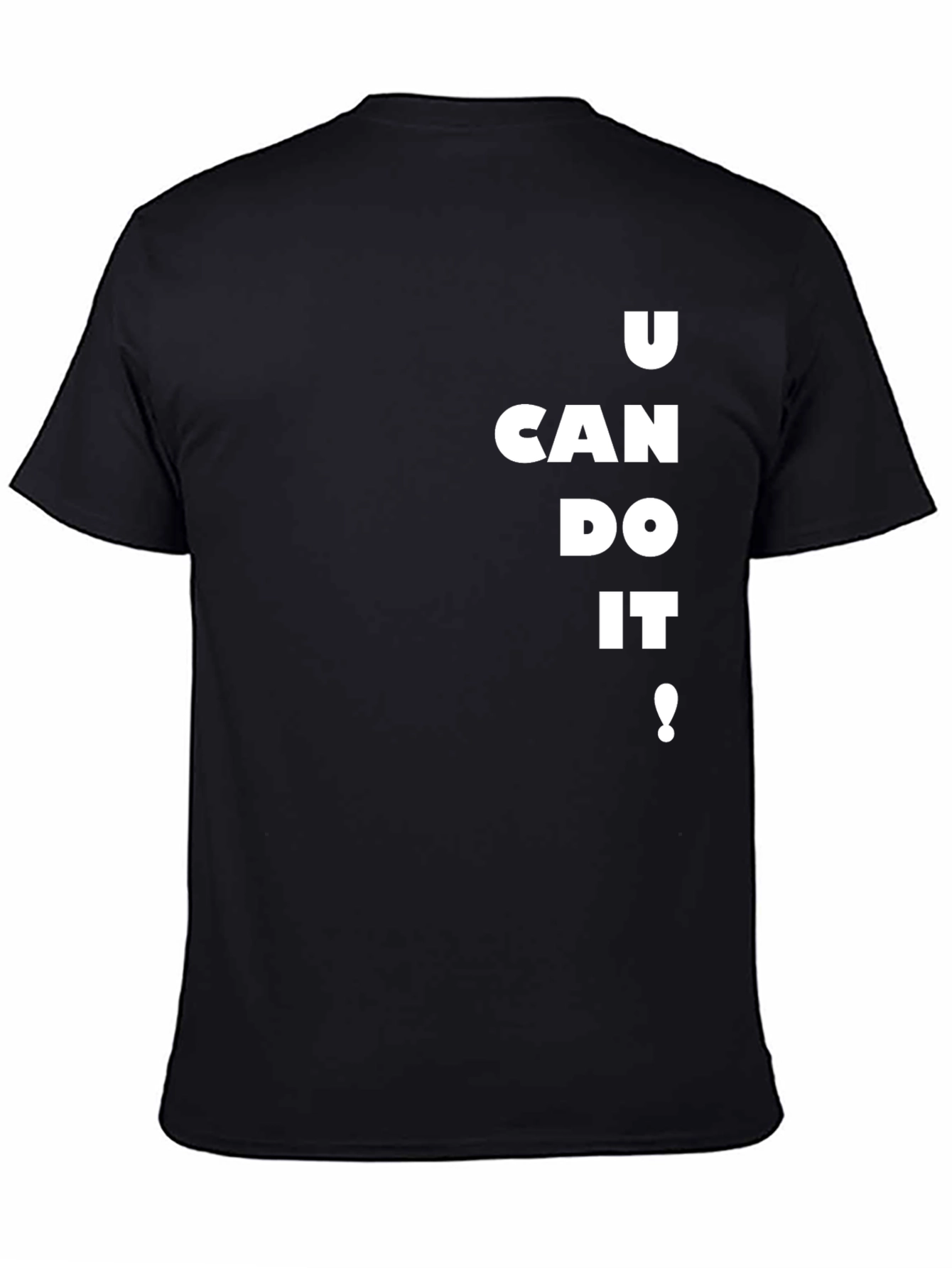 Motivational Black T-Shirt - U Can Do It!