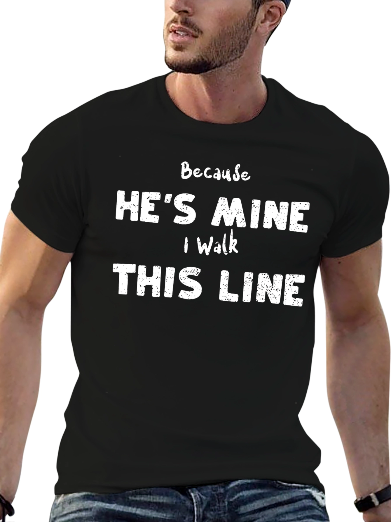 Hes Mine I Walk This Line Graphic Tee