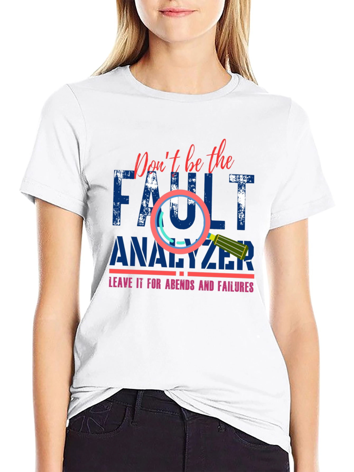 Dont Be The Fault Analyzer Funny Programmer T-Shirt