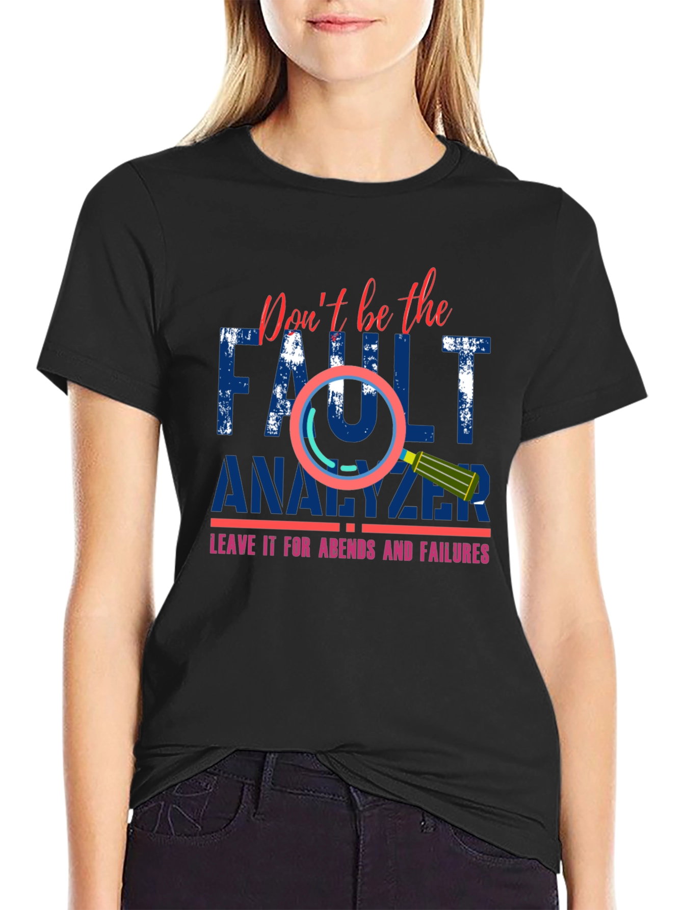 Dont Be The Fault Analyzer Funny Programmer T-Shirt